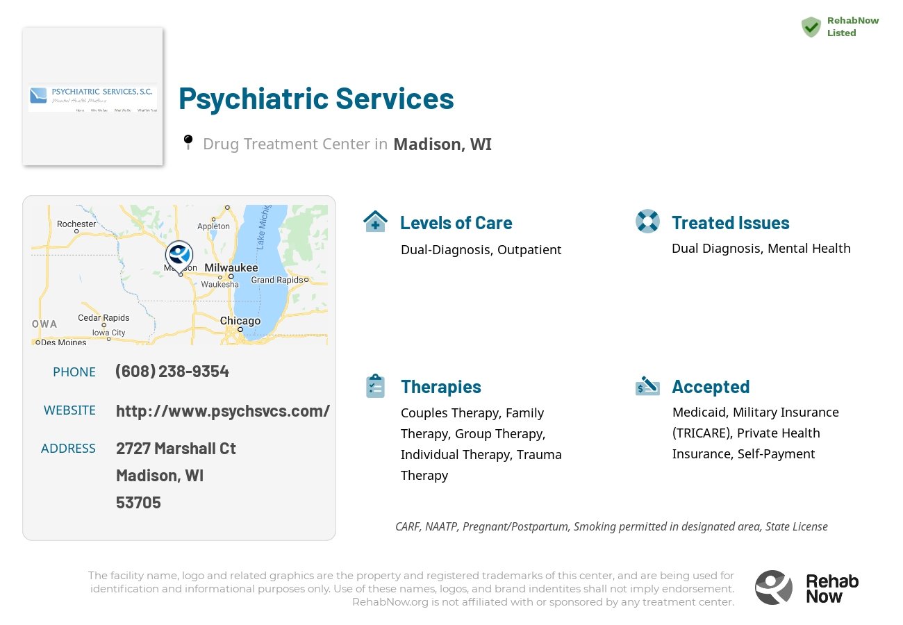 Helpful reference information for Psychiatric Services, a drug treatment center in Wisconsin located at: 2727 Marshall Ct, Madison, WI 53705, including phone numbers, official website, and more. Listed briefly is an overview of Levels of Care, Therapies Offered, Issues Treated, and accepted forms of Payment Methods.