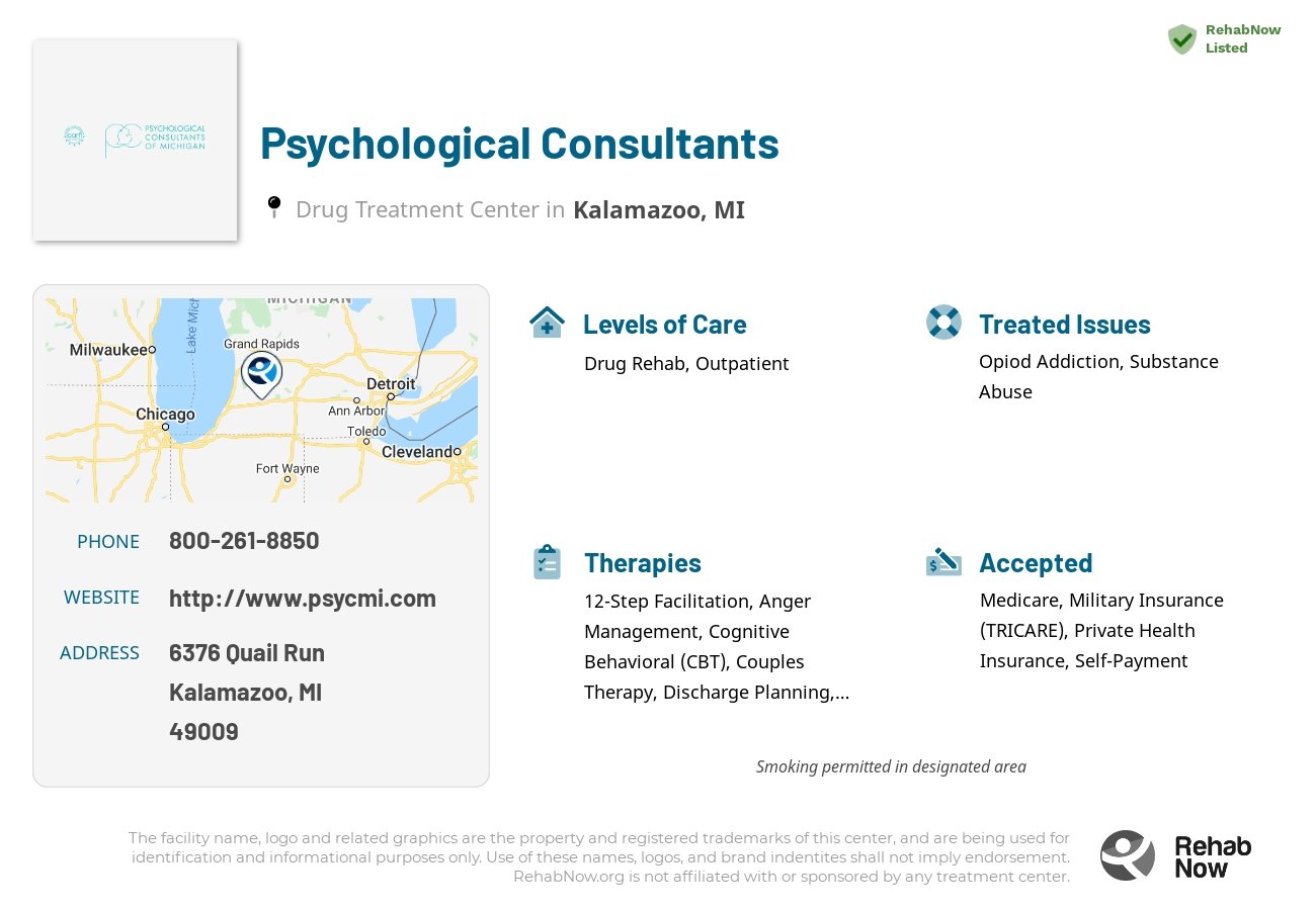 Helpful reference information for Psychological Consultants, a drug treatment center in Michigan located at: 6376 Quail Run, Kalamazoo, MI 49009, including phone numbers, official website, and more. Listed briefly is an overview of Levels of Care, Therapies Offered, Issues Treated, and accepted forms of Payment Methods.