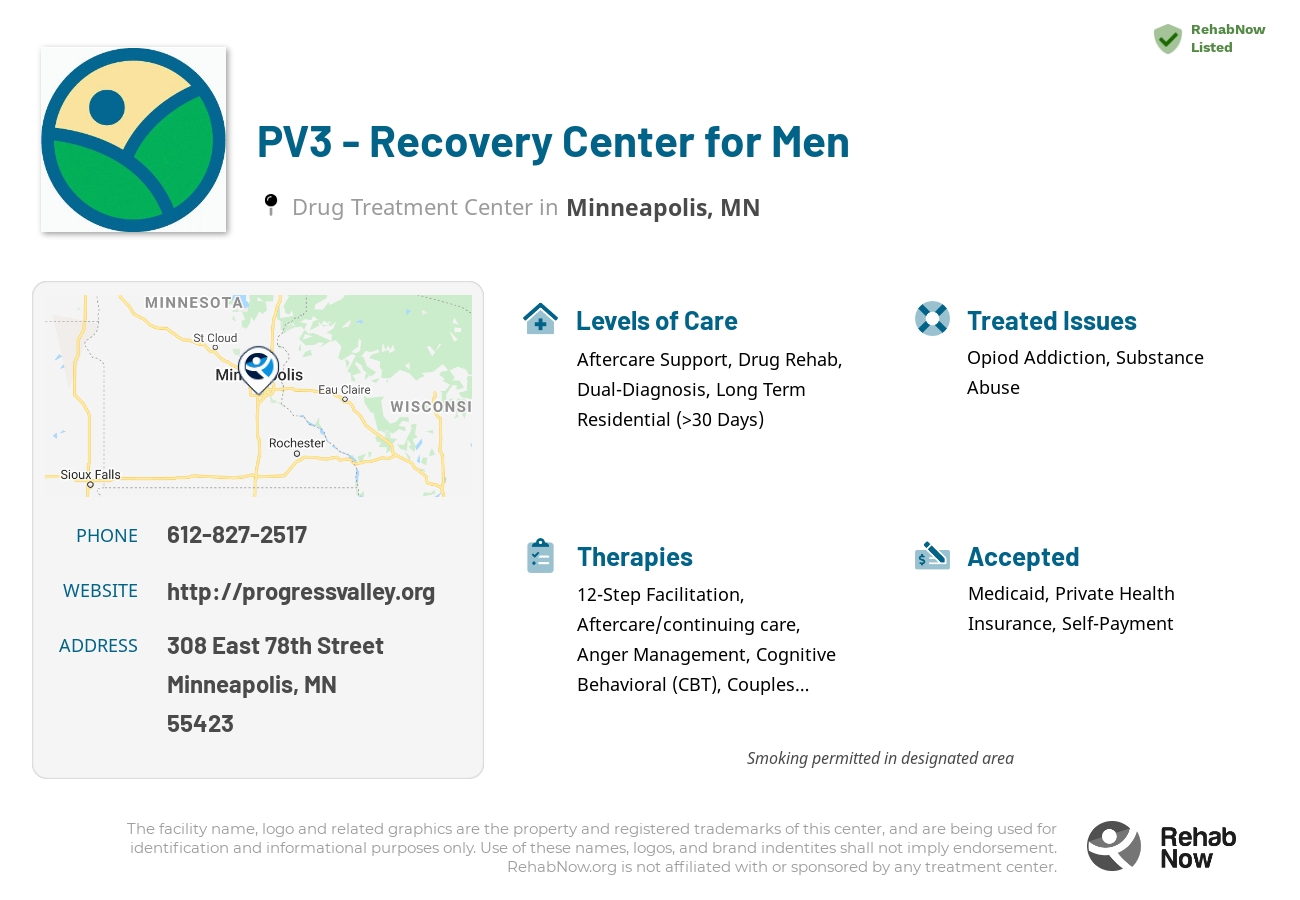 Helpful reference information for PV3 - Recovery Center for Men, a drug treatment center in Minnesota located at: 308 East 78th Street, Minneapolis, MN 55423, including phone numbers, official website, and more. Listed briefly is an overview of Levels of Care, Therapies Offered, Issues Treated, and accepted forms of Payment Methods.