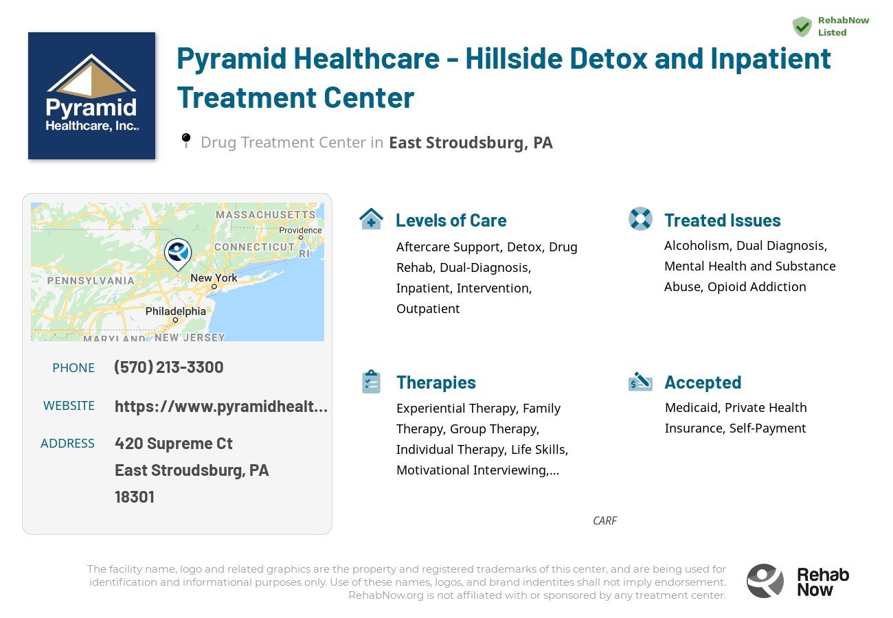 Helpful reference information for Pyramid Healthcare - Hillside Detox and Inpatient Treatment Center, a drug treatment center in Pennsylvania located at: 420 Supreme Ct, East Stroudsburg, PA 18301, including phone numbers, official website, and more. Listed briefly is an overview of Levels of Care, Therapies Offered, Issues Treated, and accepted forms of Payment Methods.