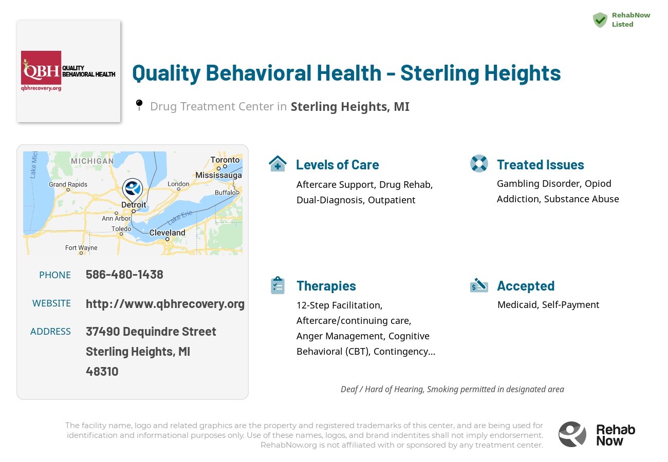 Helpful reference information for Quality Behavioral Health - Sterling Heights, a drug treatment center in Michigan located at: 37490 Dequindre Street, Sterling Heights, MI 48310, including phone numbers, official website, and more. Listed briefly is an overview of Levels of Care, Therapies Offered, Issues Treated, and accepted forms of Payment Methods.