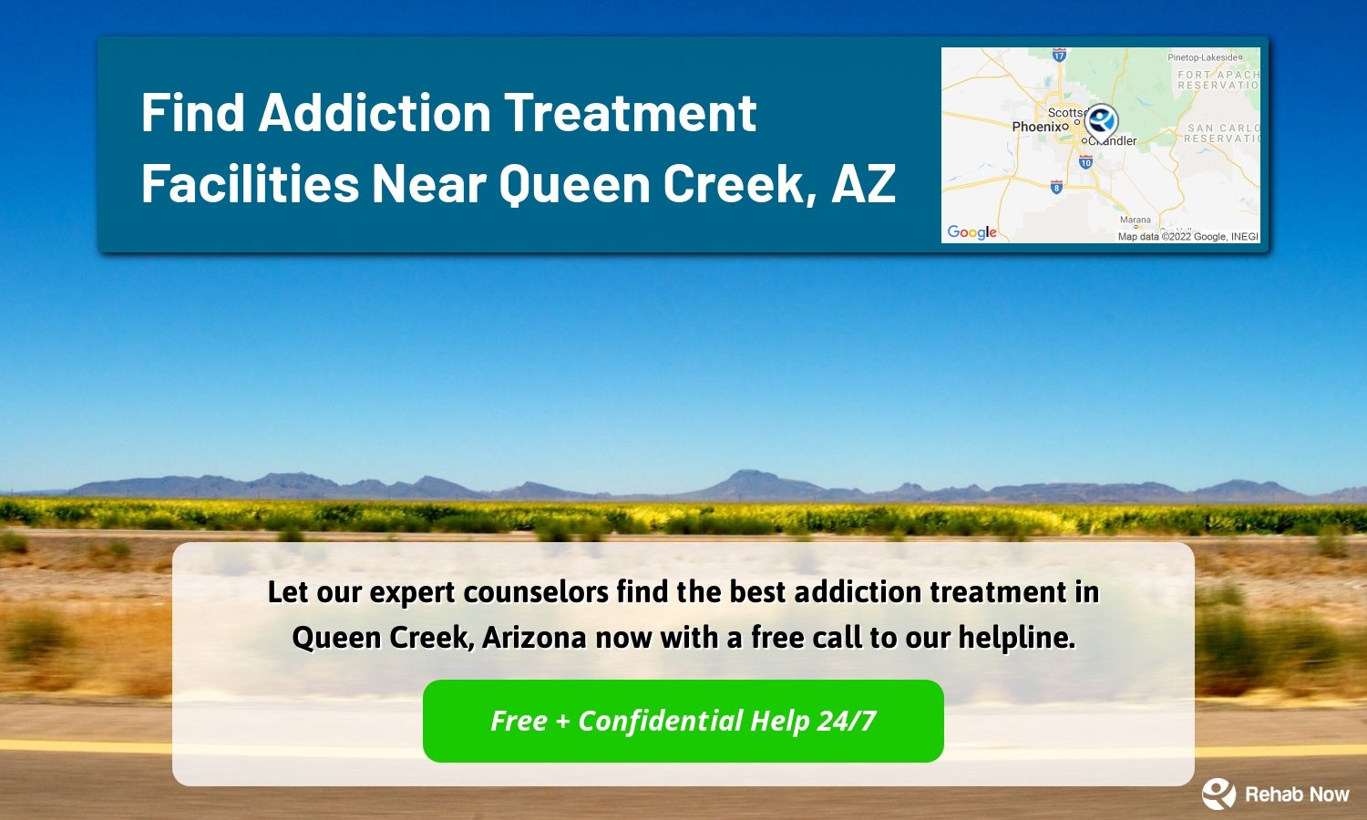 Let our expert counselors find the best addiction treatment in Queen Creek, Arizona now with a free call to our helpline.