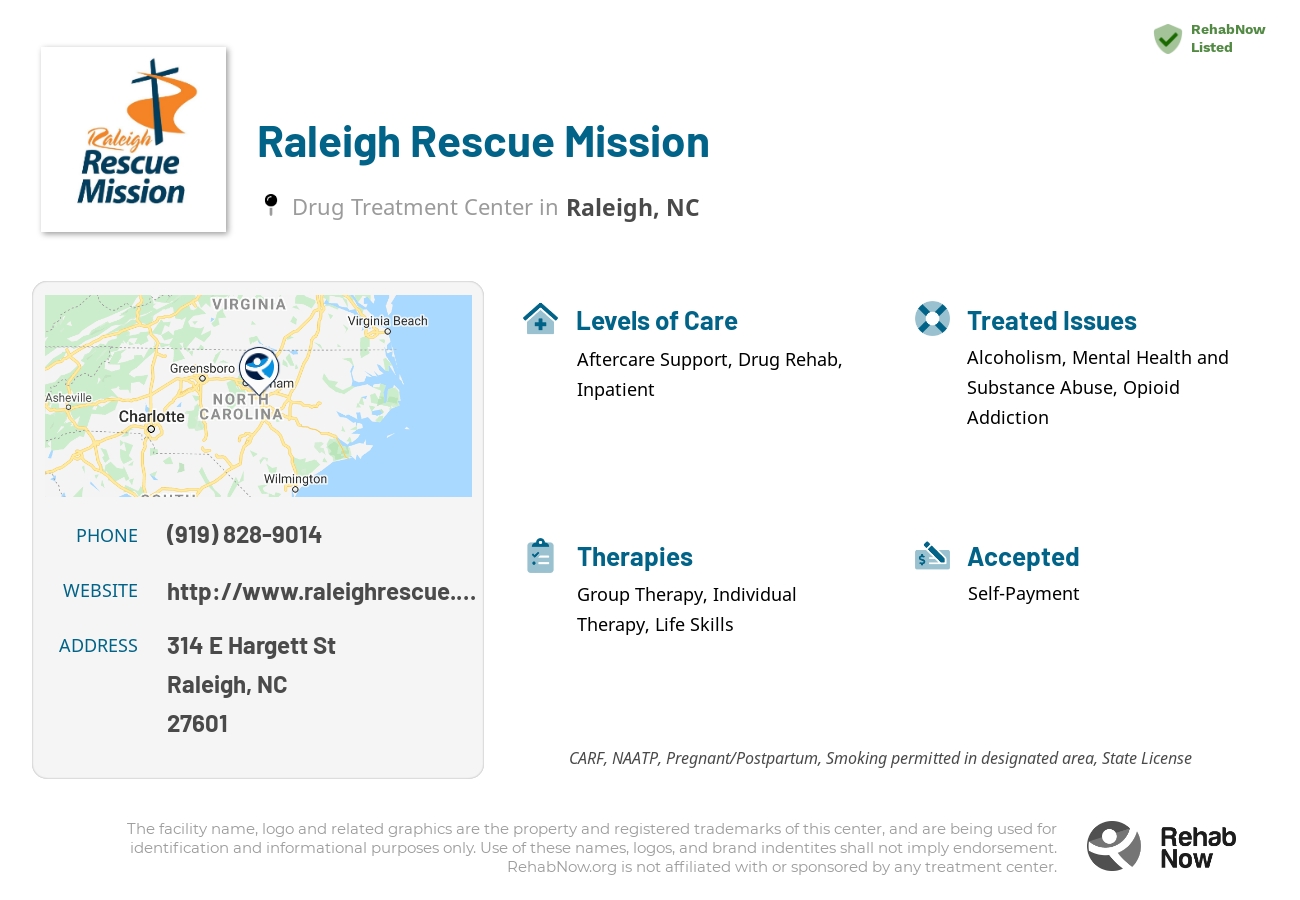 Helpful reference information for Raleigh Rescue Mission, a drug treatment center in North Carolina located at: 314 E Hargett St, Raleigh, NC 27601, including phone numbers, official website, and more. Listed briefly is an overview of Levels of Care, Therapies Offered, Issues Treated, and accepted forms of Payment Methods.