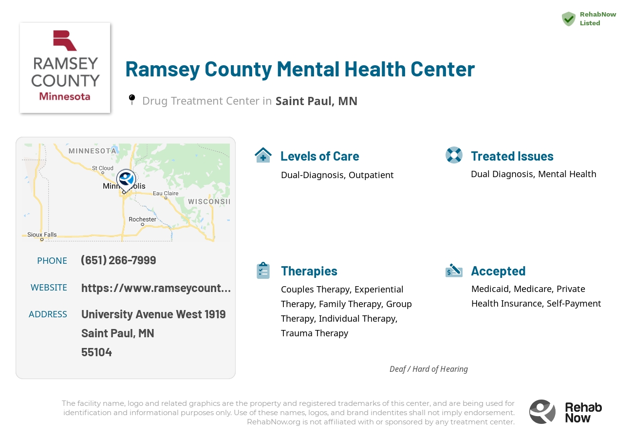 Helpful reference information for Ramsey County Mental Health Center, a drug treatment center in Minnesota located at: University Avenue West 1919, Saint Paul, MN 55104, including phone numbers, official website, and more. Listed briefly is an overview of Levels of Care, Therapies Offered, Issues Treated, and accepted forms of Payment Methods.