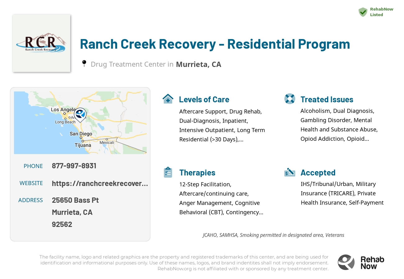 Helpful reference information for Ranch Creek Recovery - Residential Program, a drug treatment center in California located at: 25650 Bass Pt, Murrieta, CA 92562, including phone numbers, official website, and more. Listed briefly is an overview of Levels of Care, Therapies Offered, Issues Treated, and accepted forms of Payment Methods.