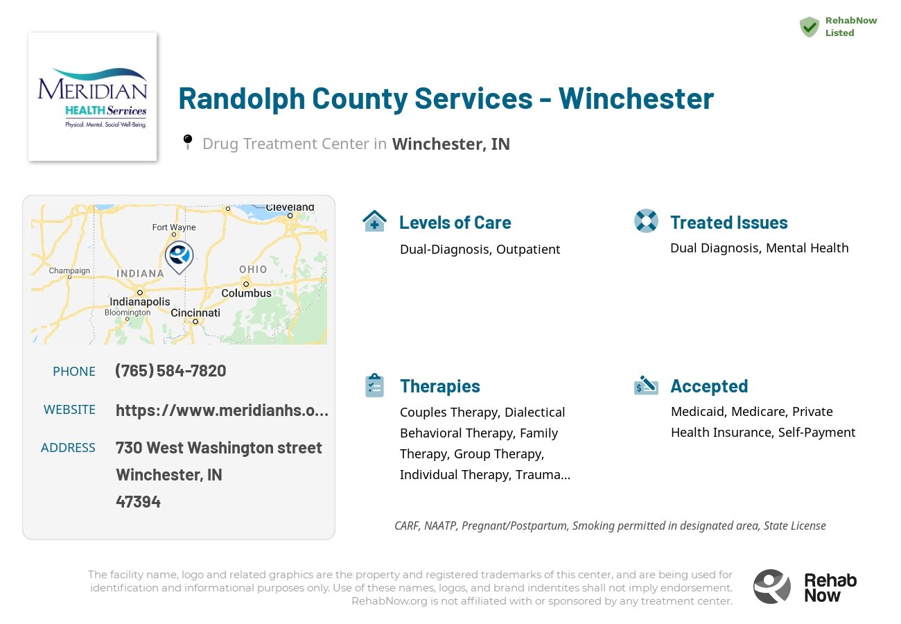 Helpful reference information for Randolph County Services - Winchester, a drug treatment center in Indiana located at: 730 730 West Washington street, Winchester, IN 47394, including phone numbers, official website, and more. Listed briefly is an overview of Levels of Care, Therapies Offered, Issues Treated, and accepted forms of Payment Methods.