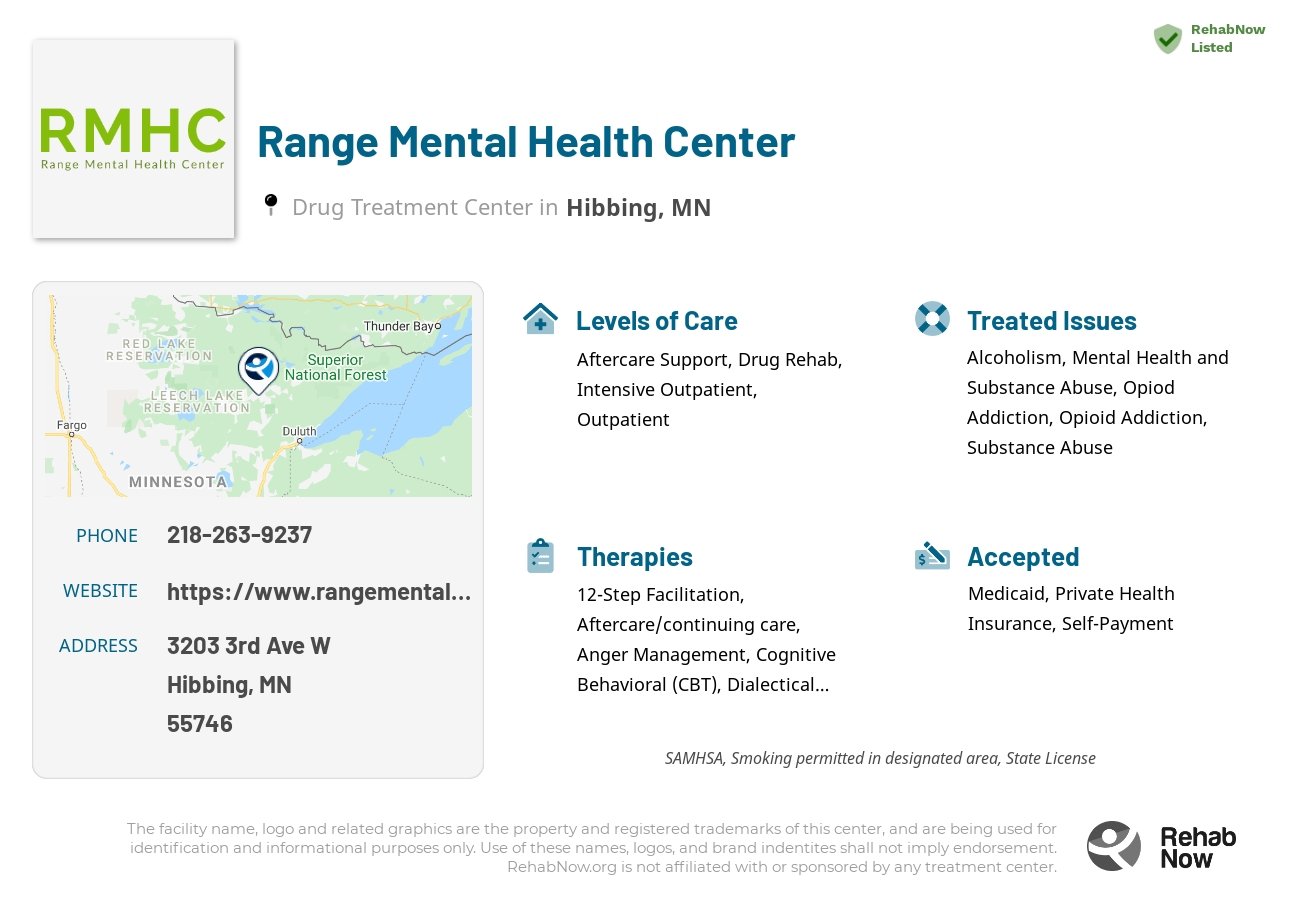 Helpful reference information for Range Mental Health Center, a drug treatment center in Minnesota located at: 3203 3rd Ave W, Hibbing, MN 55746, including phone numbers, official website, and more. Listed briefly is an overview of Levels of Care, Therapies Offered, Issues Treated, and accepted forms of Payment Methods.