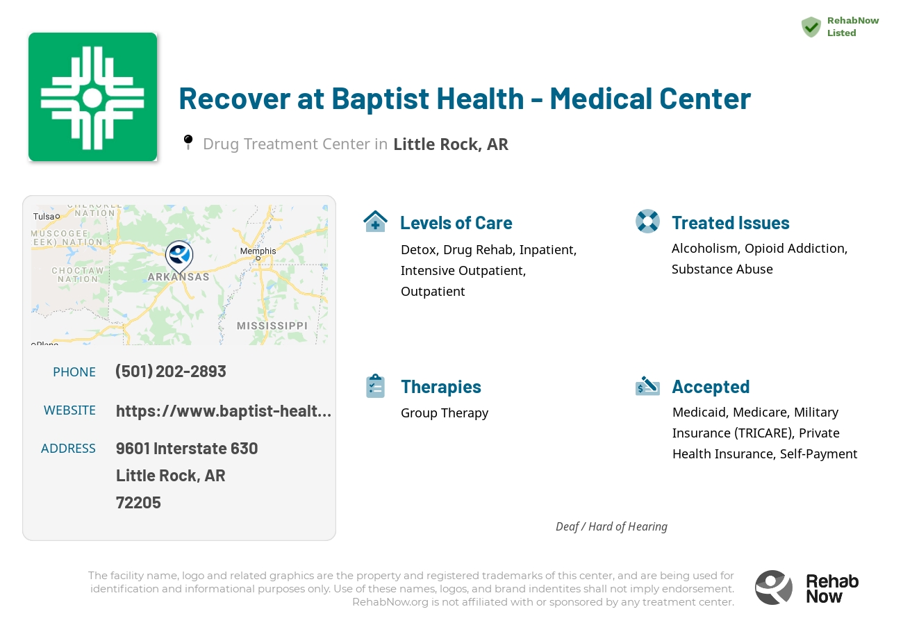 Helpful reference information for Recover at Baptist Health - Medical Center, a drug treatment center in Arkansas located at: 9601 Interstate 630, Little Rock, AR, 72205, including phone numbers, official website, and more. Listed briefly is an overview of Levels of Care, Therapies Offered, Issues Treated, and accepted forms of Payment Methods.