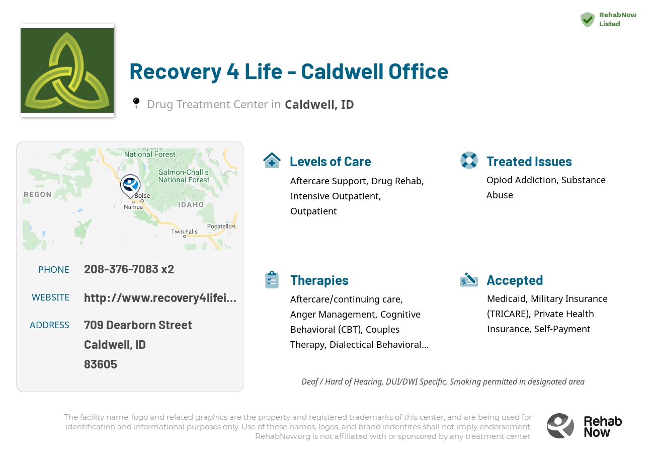 Helpful reference information for Recovery 4 Life - Caldwell Office, a drug treatment center in Idaho located at: 709 Dearborn Street, Caldwell, ID 83605, including phone numbers, official website, and more. Listed briefly is an overview of Levels of Care, Therapies Offered, Issues Treated, and accepted forms of Payment Methods.