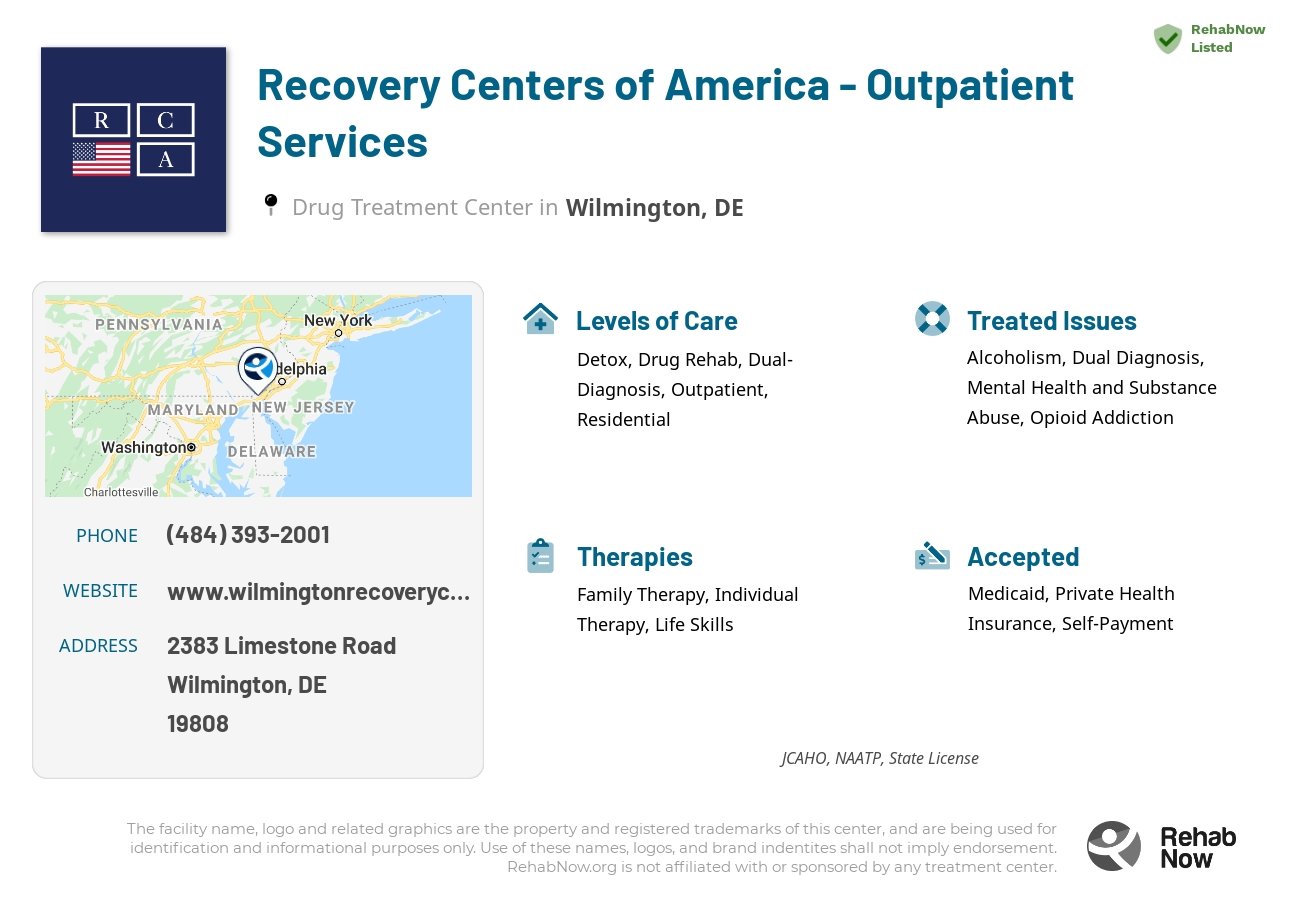 Helpful reference information for Recovery Centers of America - Outpatient Services, a drug treatment center in Delaware located at: 2383 Limestone Road, Wilmington, DE, 19808, including phone numbers, official website, and more. Listed briefly is an overview of Levels of Care, Therapies Offered, Issues Treated, and accepted forms of Payment Methods.