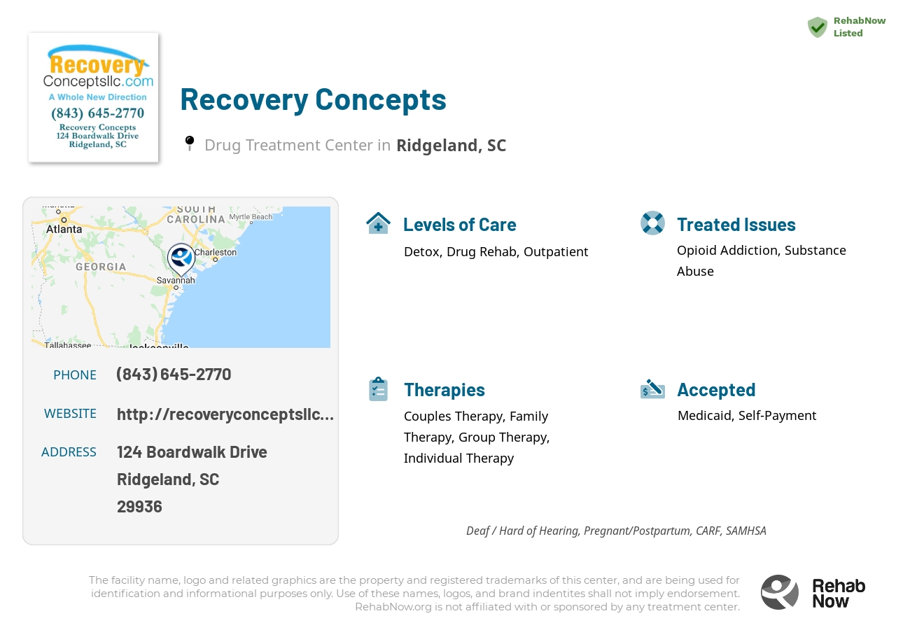 Helpful reference information for Recovery Concepts, a drug treatment center in South Carolina located at: 124 Boardwalk Drive, Ridgeland, SC 29936, including phone numbers, official website, and more. Listed briefly is an overview of Levels of Care, Therapies Offered, Issues Treated, and accepted forms of Payment Methods.