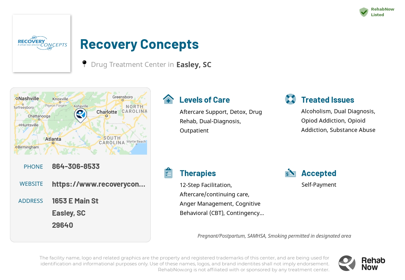 Helpful reference information for Recovery Concepts, a drug treatment center in South Carolina located at: 1653 E Main St, Easley, SC 29640, including phone numbers, official website, and more. Listed briefly is an overview of Levels of Care, Therapies Offered, Issues Treated, and accepted forms of Payment Methods.