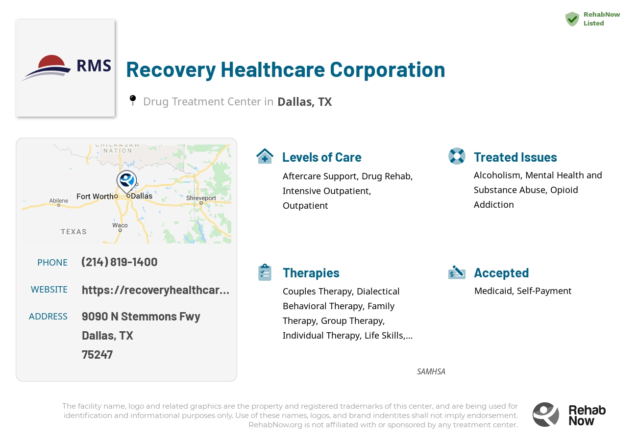 Helpful reference information for Recovery Healthcare Corporation, a drug treatment center in Texas located at: 9090 N Stemmons Fwy, Dallas, TX 75247, including phone numbers, official website, and more. Listed briefly is an overview of Levels of Care, Therapies Offered, Issues Treated, and accepted forms of Payment Methods.