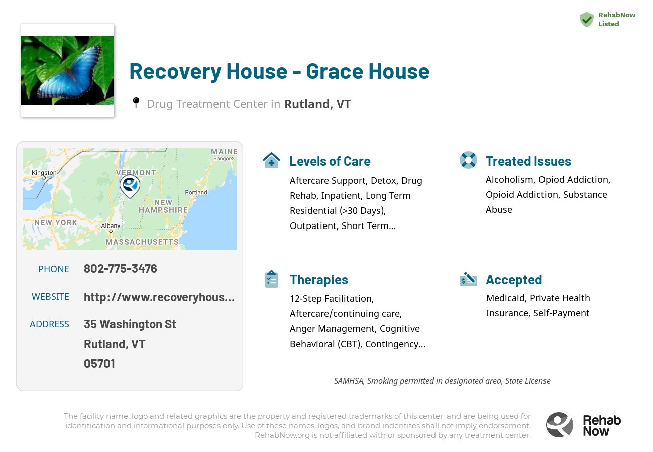 Helpful reference information for Recovery House - Grace House, a drug treatment center in Vermont located at: 35 Washington St, Rutland, VT 05701, including phone numbers, official website, and more. Listed briefly is an overview of Levels of Care, Therapies Offered, Issues Treated, and accepted forms of Payment Methods.