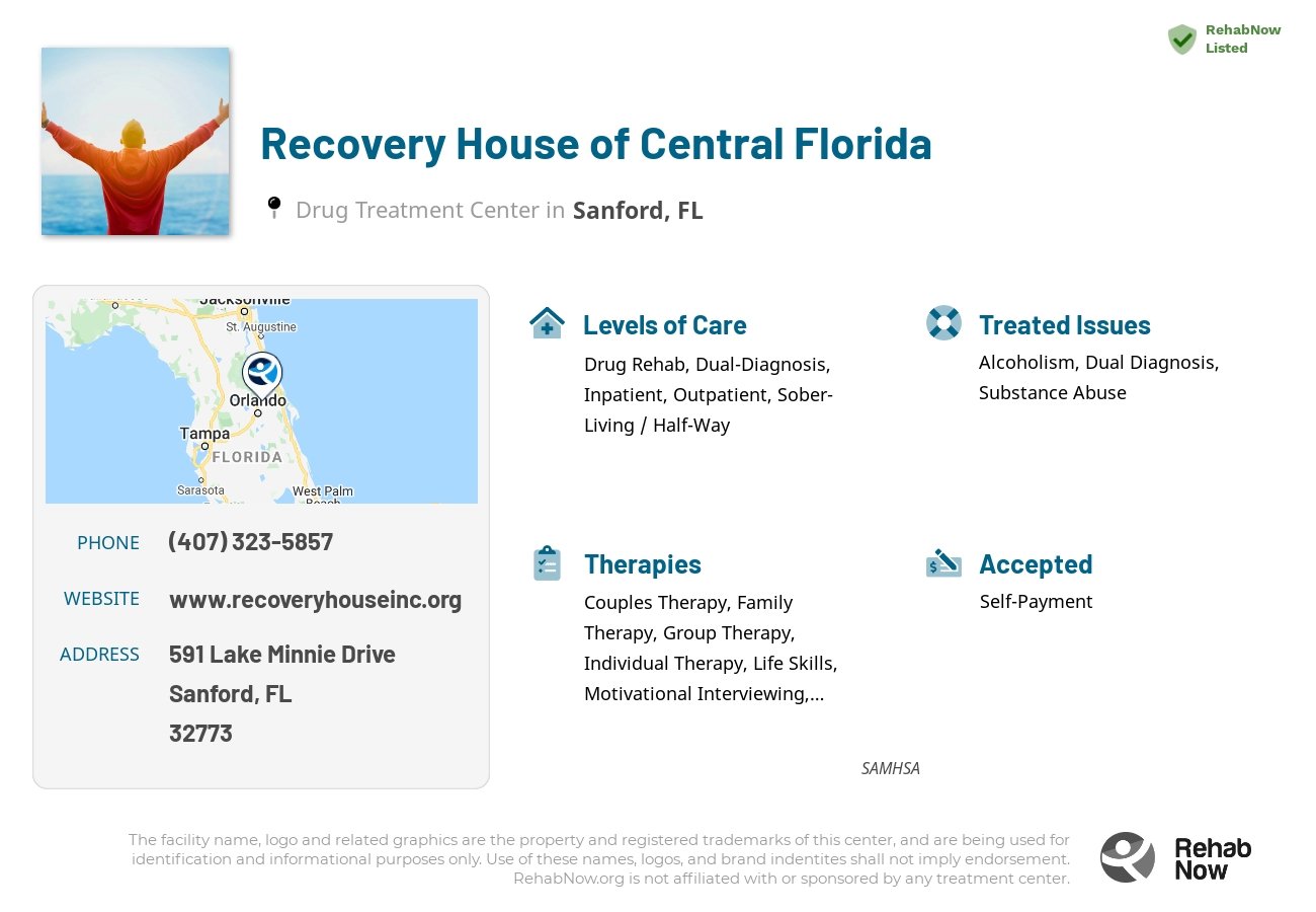 Helpful reference information for Recovery House of Central Florida, a drug treatment center in Florida located at: 591 Lake Minnie Drive, Sanford, FL, 32773, including phone numbers, official website, and more. Listed briefly is an overview of Levels of Care, Therapies Offered, Issues Treated, and accepted forms of Payment Methods.
