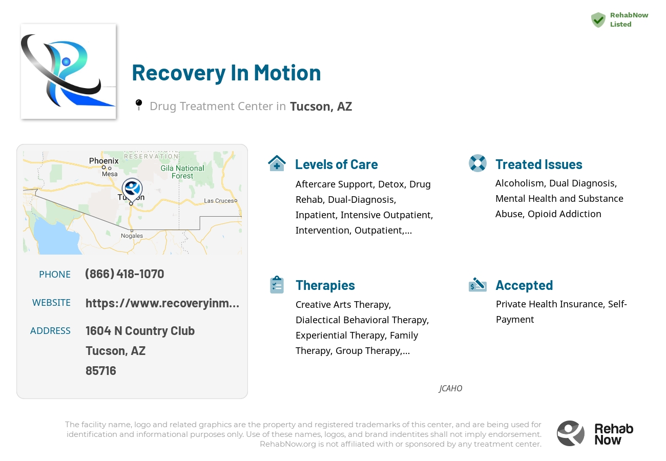Helpful reference information for Recovery In Motion, a drug treatment center in Arizona located at: 1604 N Country Club, Tucson, AZ, 85716, including phone numbers, official website, and more. Listed briefly is an overview of Levels of Care, Therapies Offered, Issues Treated, and accepted forms of Payment Methods.