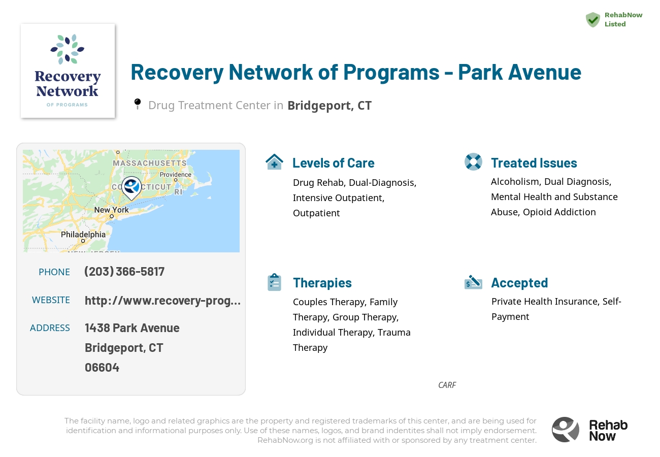Helpful reference information for Recovery Network of Programs - Park Avenue, a drug treatment center in Connecticut located at: 1438 Park Avenue, Bridgeport, CT, 06604, including phone numbers, official website, and more. Listed briefly is an overview of Levels of Care, Therapies Offered, Issues Treated, and accepted forms of Payment Methods.