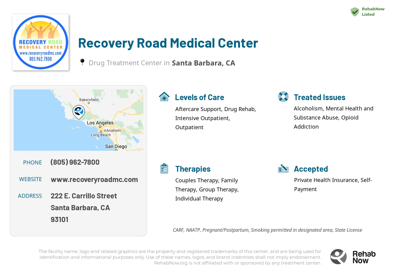Helpful reference information for Recovery Road Medical Center, a drug treatment center in California located at: 222 E. Carrillo Street, Santa Barbara, CA, 93101, including phone numbers, official website, and more. Listed briefly is an overview of Levels of Care, Therapies Offered, Issues Treated, and accepted forms of Payment Methods.