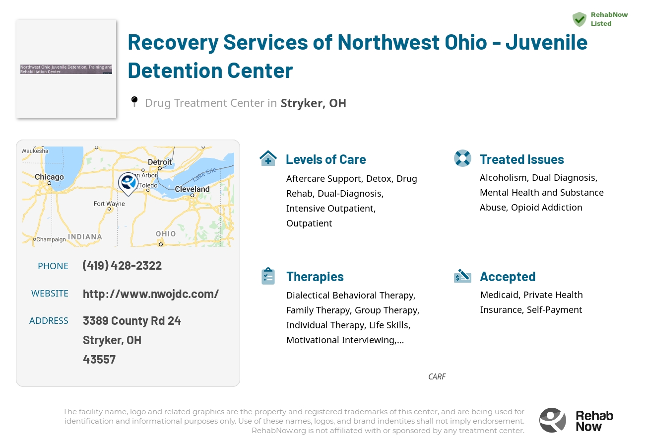 Helpful reference information for Recovery Services of Northwest Ohio - Juvenile Detention Center, a drug treatment center in Ohio located at: 3389 County Rd 24, Stryker, OH 43557, including phone numbers, official website, and more. Listed briefly is an overview of Levels of Care, Therapies Offered, Issues Treated, and accepted forms of Payment Methods.