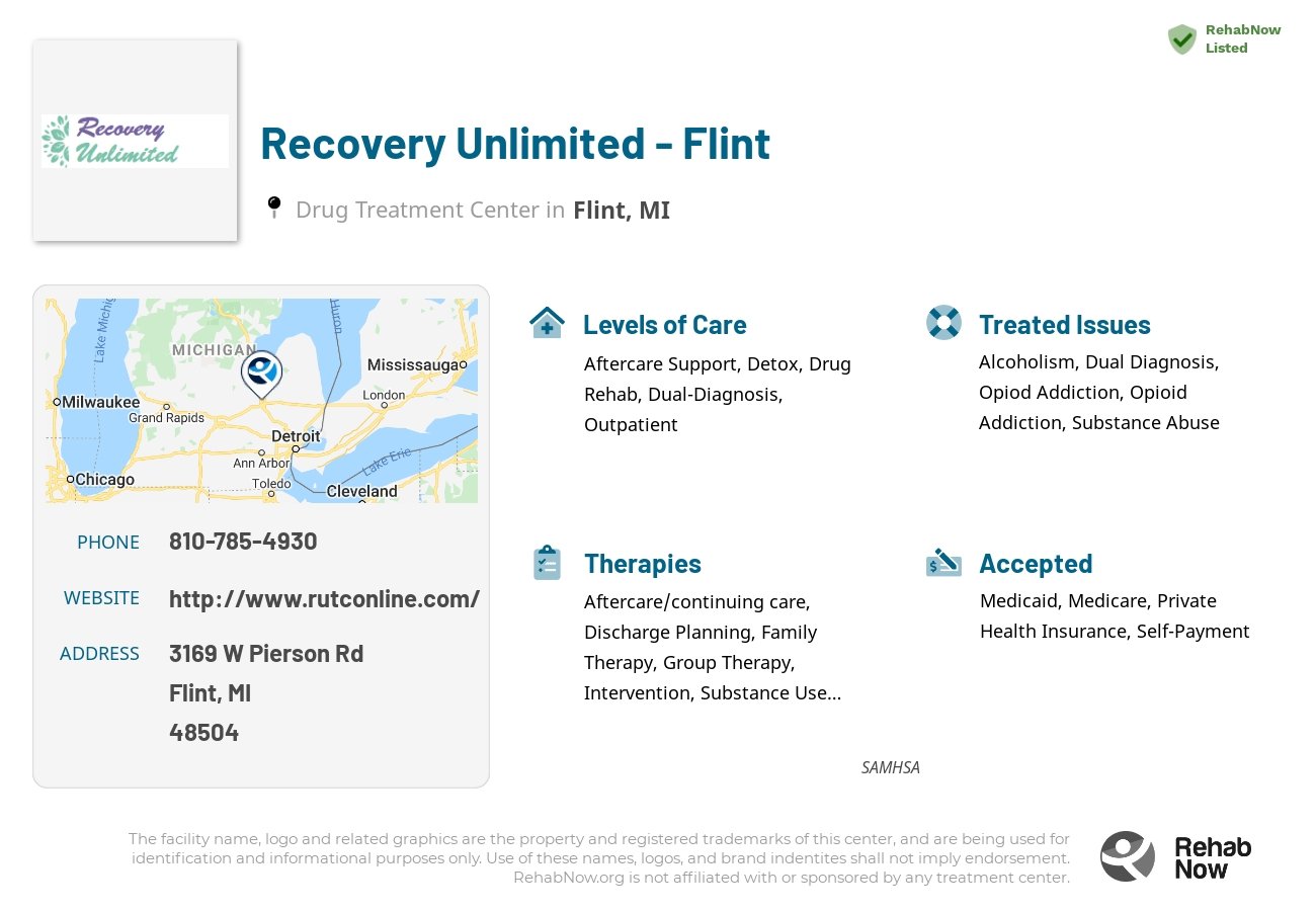 Helpful reference information for Recovery Unlimited - Flint, a drug treatment center in Michigan located at: 3169 W Pierson Rd, Flint, MI 48504, including phone numbers, official website, and more. Listed briefly is an overview of Levels of Care, Therapies Offered, Issues Treated, and accepted forms of Payment Methods.