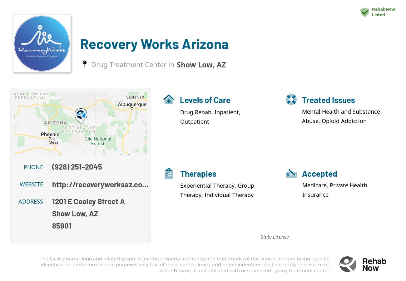 Helpful reference information for Recovery Works Arizona, a drug treatment center in Arizona located at: 1201 E Cooley Street A, Show Low, AZ, 85901, including phone numbers, official website, and more. Listed briefly is an overview of Levels of Care, Therapies Offered, Issues Treated, and accepted forms of Payment Methods.