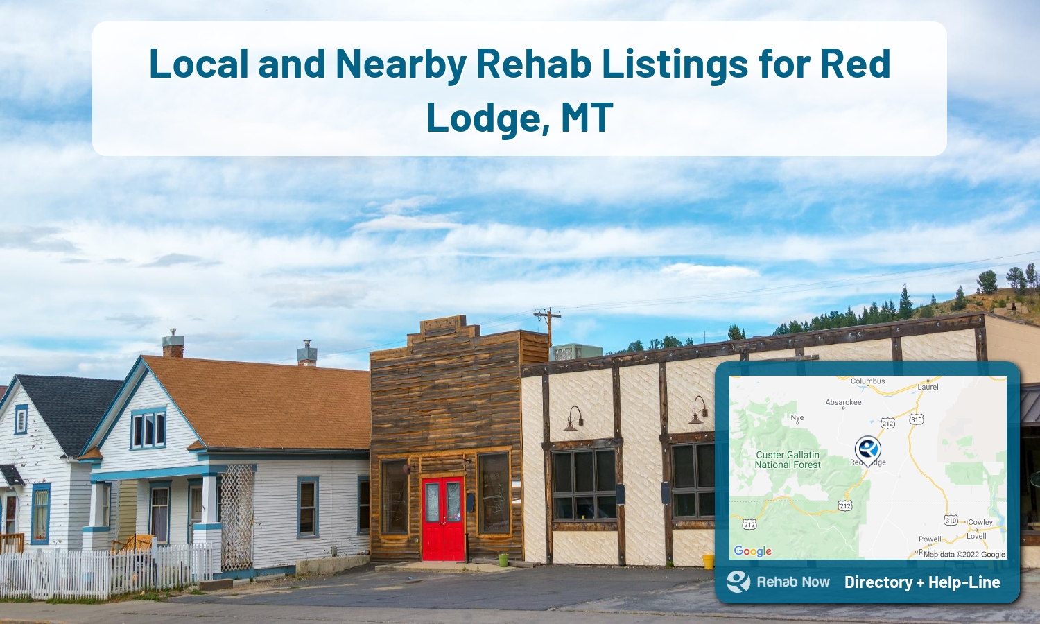 Need treatment nearby in Red Lodge, Montana? Choose a drug/alcohol rehab center from our list, or call our hotline now for free help.