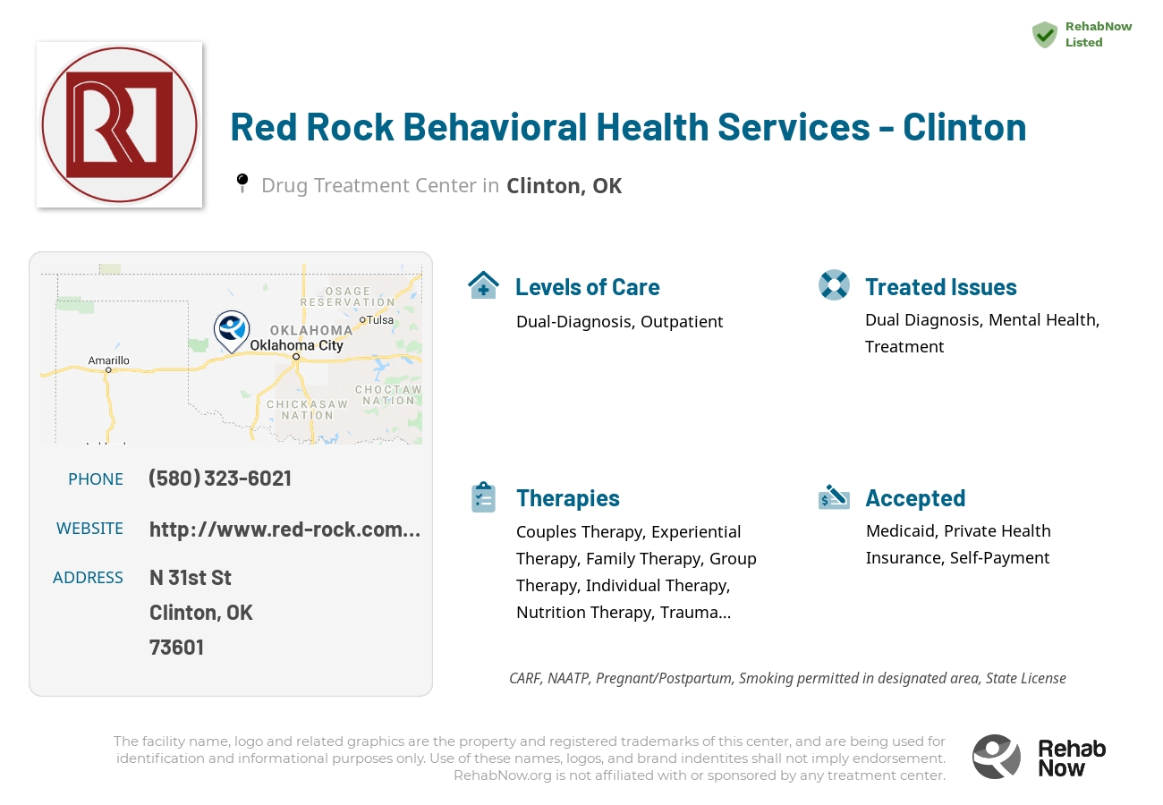 Helpful reference information for Red Rock Behavioral Health Services - Clinton, a drug treatment center in Oklahoma located at: N 31st St, Clinton, OK 73601, including phone numbers, official website, and more. Listed briefly is an overview of Levels of Care, Therapies Offered, Issues Treated, and accepted forms of Payment Methods.