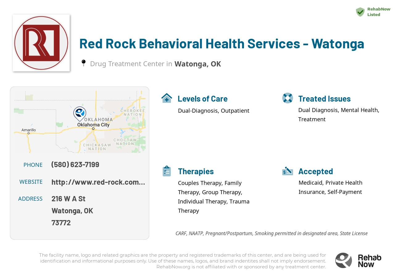 Helpful reference information for Red Rock Behavioral Health Services - Watonga, a drug treatment center in Oklahoma located at: 216 W A St, Watonga, OK 73772, including phone numbers, official website, and more. Listed briefly is an overview of Levels of Care, Therapies Offered, Issues Treated, and accepted forms of Payment Methods.