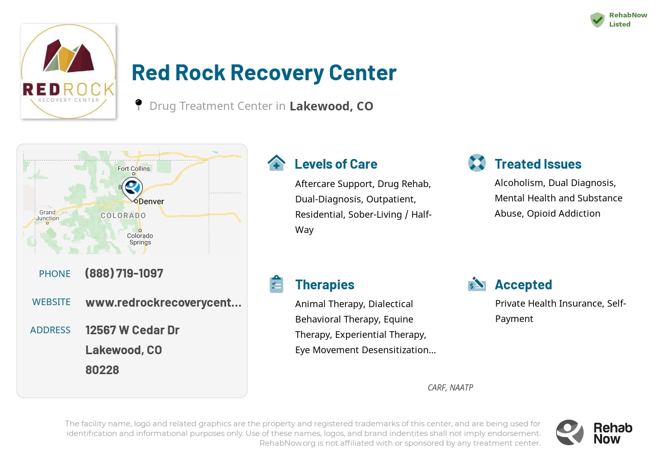 Helpful reference information for Red Rock Recovery Center, a drug treatment center in Colorado located at: 12567 W Cedar Dr ste 100, Lakewood, CO, 80228, including phone numbers, official website, and more. Listed briefly is an overview of Levels of Care, Therapies Offered, Issues Treated, and accepted forms of Payment Methods.