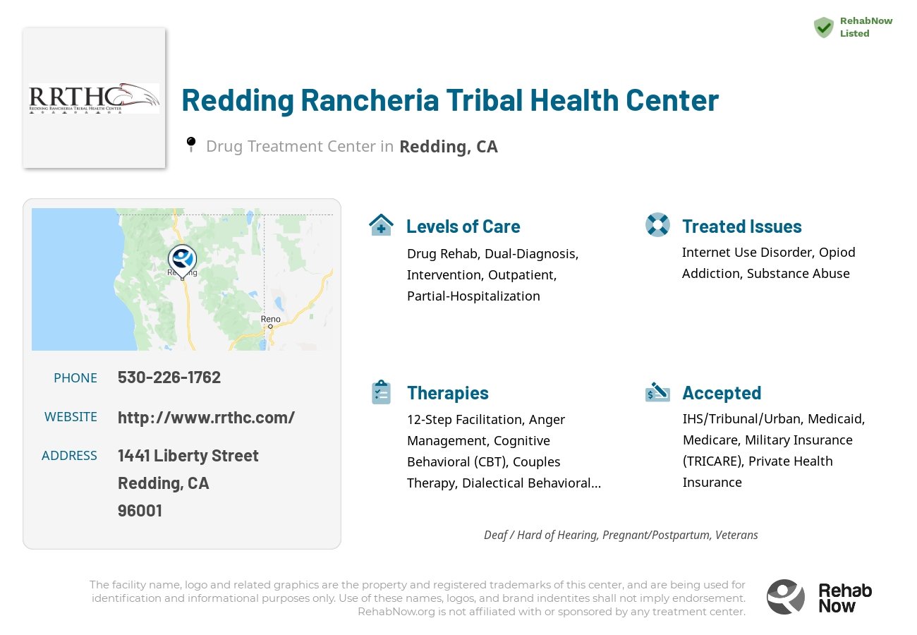 Helpful reference information for Redding Rancheria Tribal Health Center, a drug treatment center in California located at: 1441 Liberty Street, Redding, CA 96001, including phone numbers, official website, and more. Listed briefly is an overview of Levels of Care, Therapies Offered, Issues Treated, and accepted forms of Payment Methods.