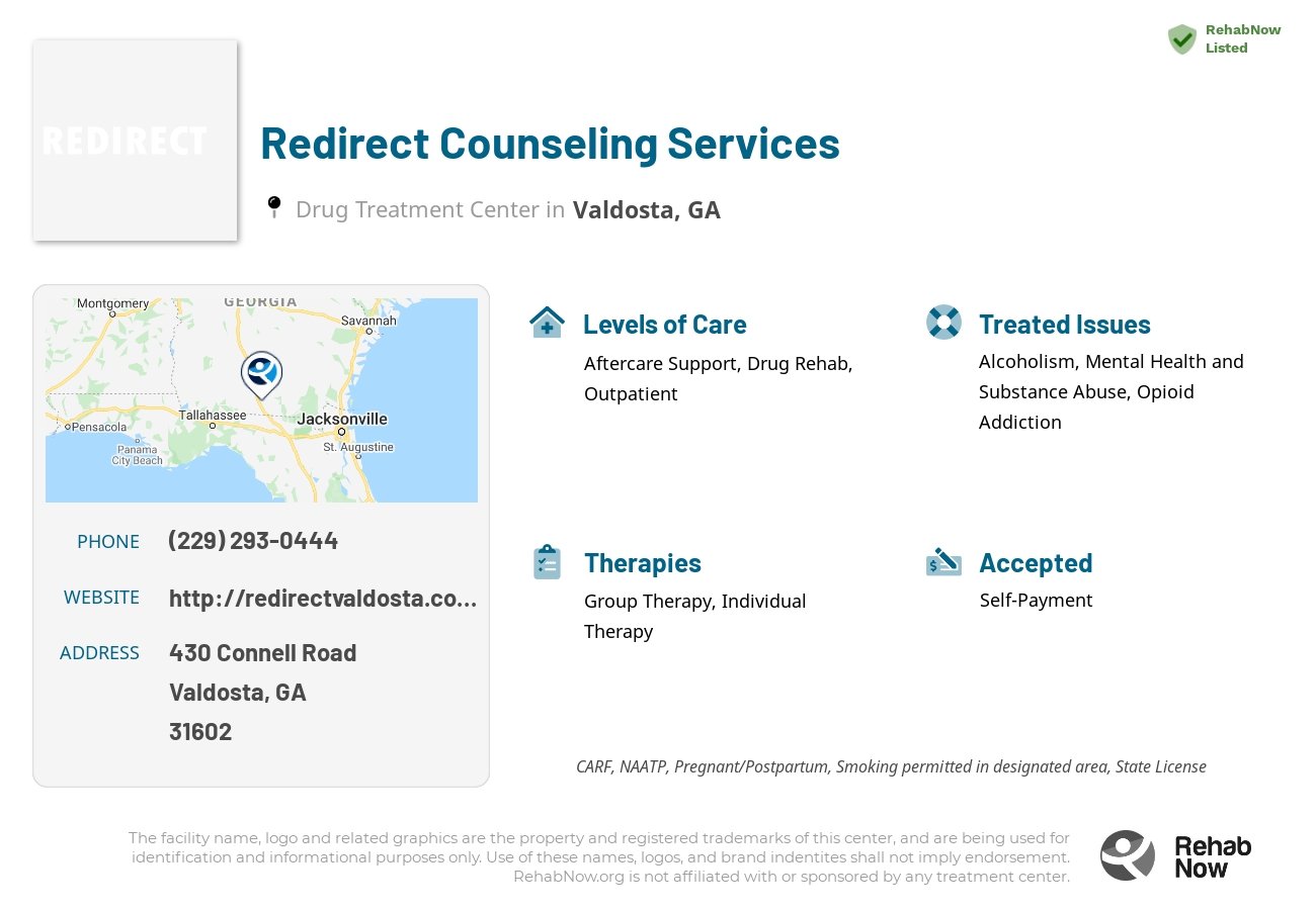 Helpful reference information for Redirect Counseling Services, a drug treatment center in Georgia located at: 430 430 Connell Road, Valdosta, GA 31602, including phone numbers, official website, and more. Listed briefly is an overview of Levels of Care, Therapies Offered, Issues Treated, and accepted forms of Payment Methods.