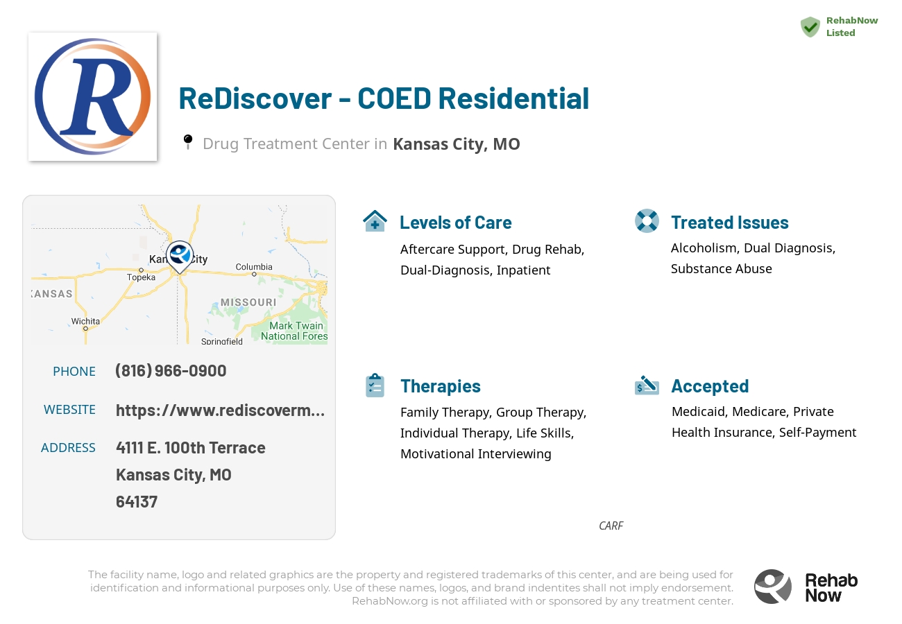 Helpful reference information for ReDiscover - COED Residential, a drug treatment center in Missouri located at: 4111 4111 E. 100th Terrace, Kansas City, MO 64137, including phone numbers, official website, and more. Listed briefly is an overview of Levels of Care, Therapies Offered, Issues Treated, and accepted forms of Payment Methods.