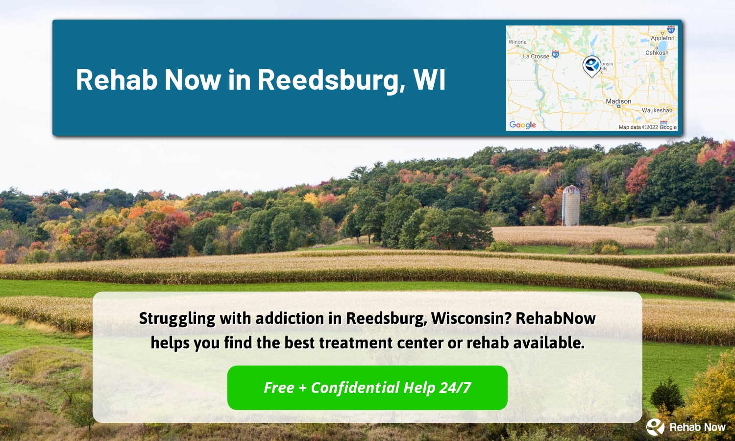Struggling with addiction in Reedsburg, Wisconsin? RehabNow helps you find the best treatment center or rehab available.