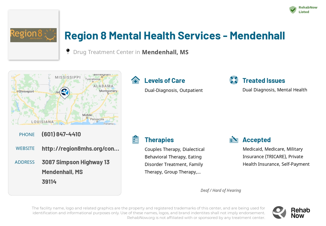 Helpful reference information for Region 8 Mental Health Services - Mendenhall, a drug treatment center in Mississippi located at: 3087 3087 Simpson Highway 13, Mendenhall, MS 39114, including phone numbers, official website, and more. Listed briefly is an overview of Levels of Care, Therapies Offered, Issues Treated, and accepted forms of Payment Methods.