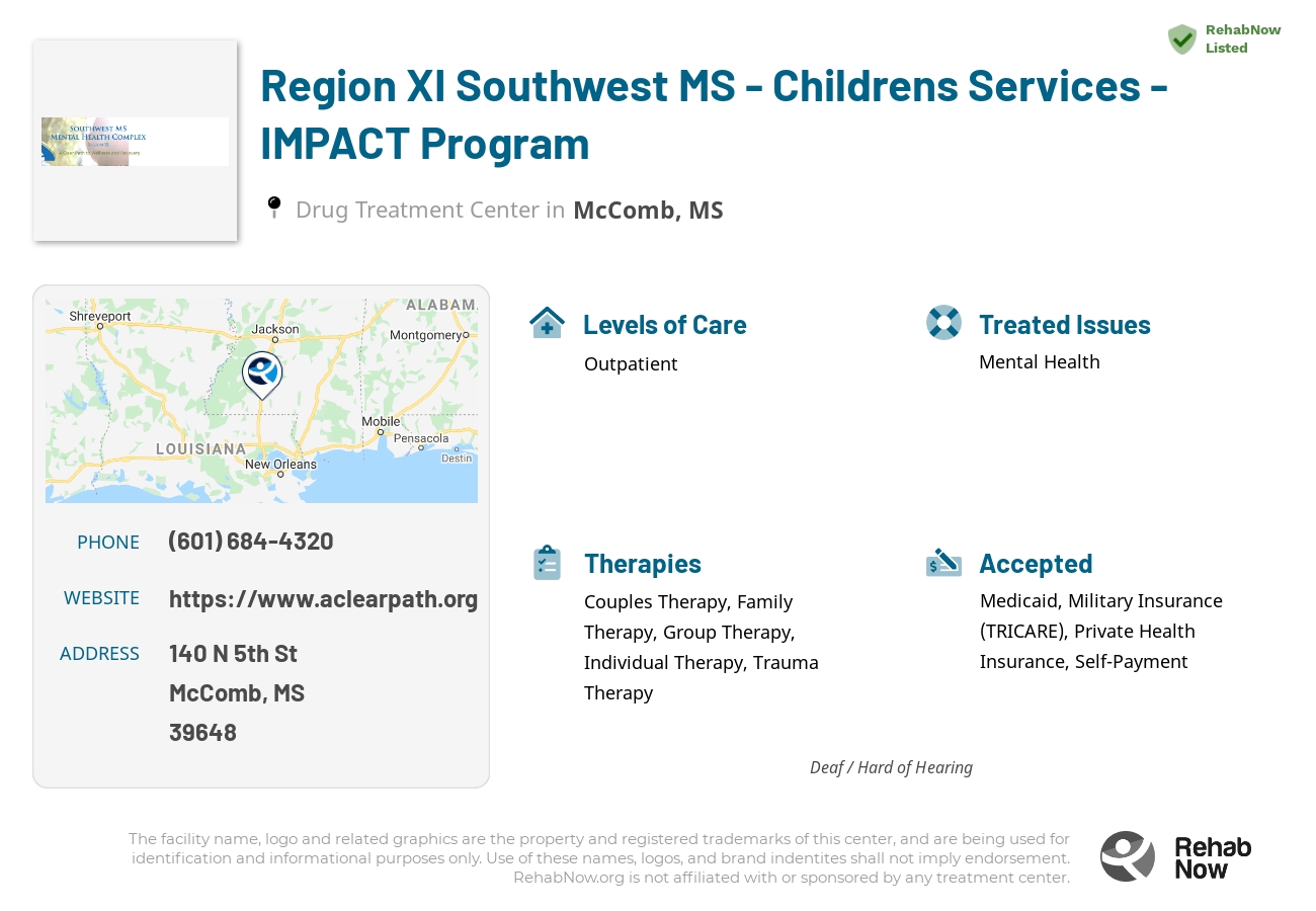 Helpful reference information for Region XI Southwest MS - Childrens Services - IMPACT Program, a drug treatment center in Mississippi located at: 140 N 5th St, McComb, MS 39648, including phone numbers, official website, and more. Listed briefly is an overview of Levels of Care, Therapies Offered, Issues Treated, and accepted forms of Payment Methods.
