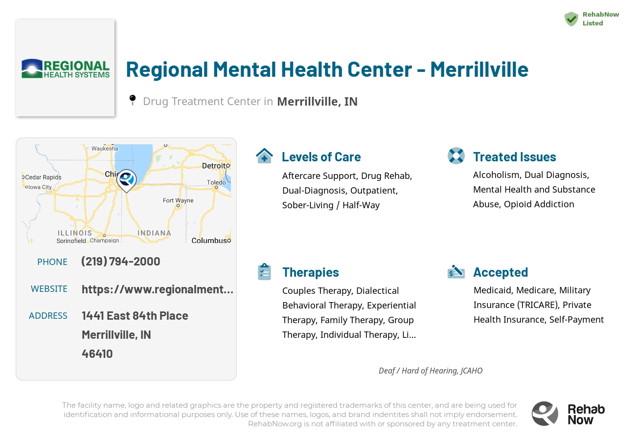 Helpful reference information for Regional Mental Health Center - Merrillville, a drug treatment center in Indiana located at: 1441 East 84th Place, Merrillville, IN, 46410, including phone numbers, official website, and more. Listed briefly is an overview of Levels of Care, Therapies Offered, Issues Treated, and accepted forms of Payment Methods.