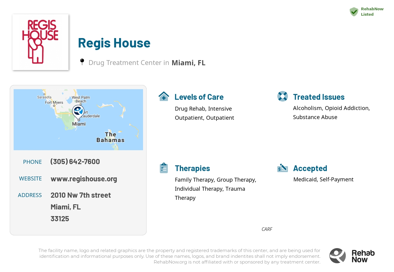 Helpful reference information for Regis House, a drug treatment center in Florida located at: 2010 NW 7th Street, Miami, FL 33125, including phone numbers, official website, and more. Listed briefly is an overview of Levels of Care, Therapies Offered, Issues Treated, and accepted forms of Payment Methods.