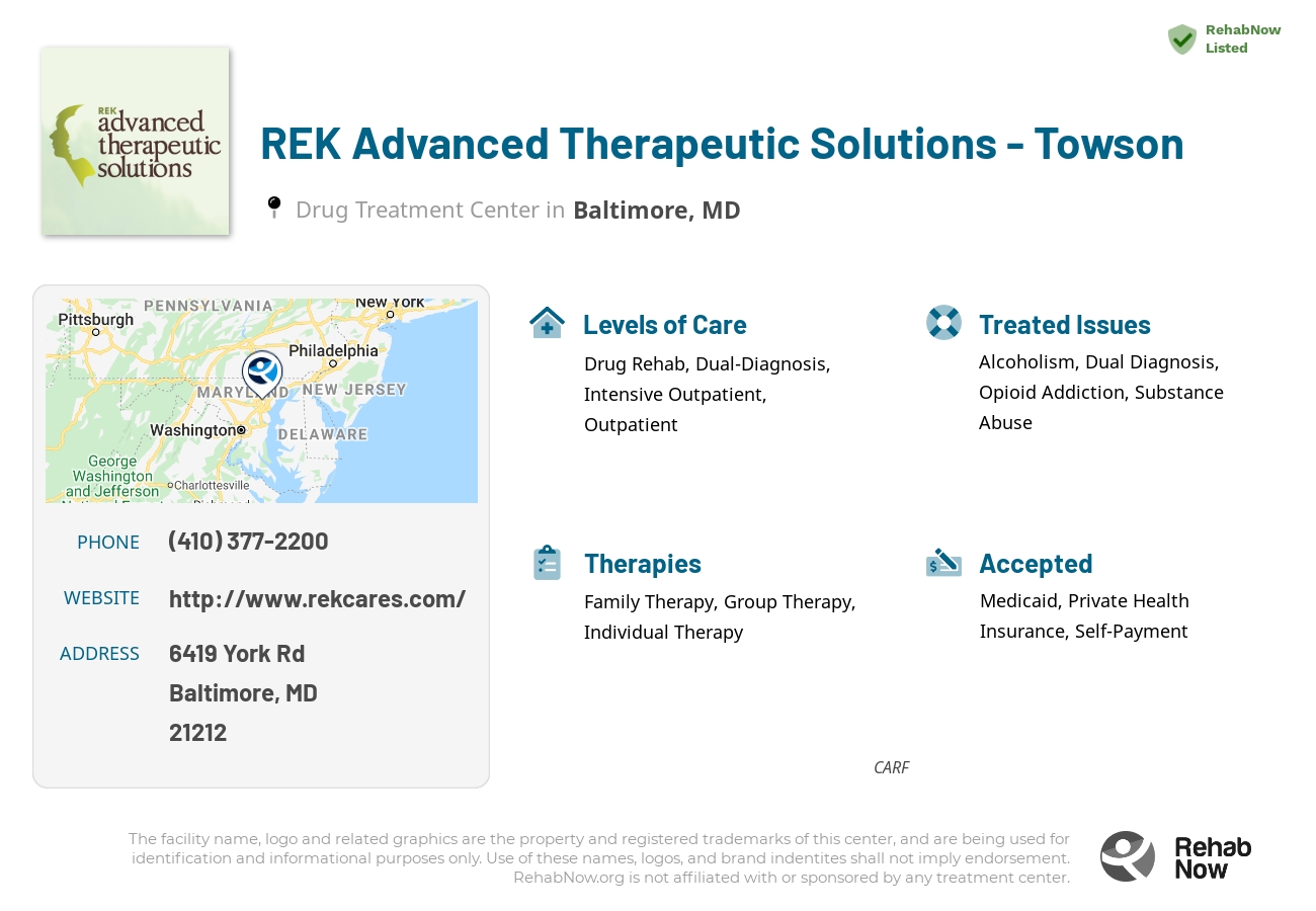 Helpful reference information for REK Advanced Therapeutic Solutions - Towson, a drug treatment center in Maryland located at: 6419 York Rd, Baltimore, MD 21212, including phone numbers, official website, and more. Listed briefly is an overview of Levels of Care, Therapies Offered, Issues Treated, and accepted forms of Payment Methods.