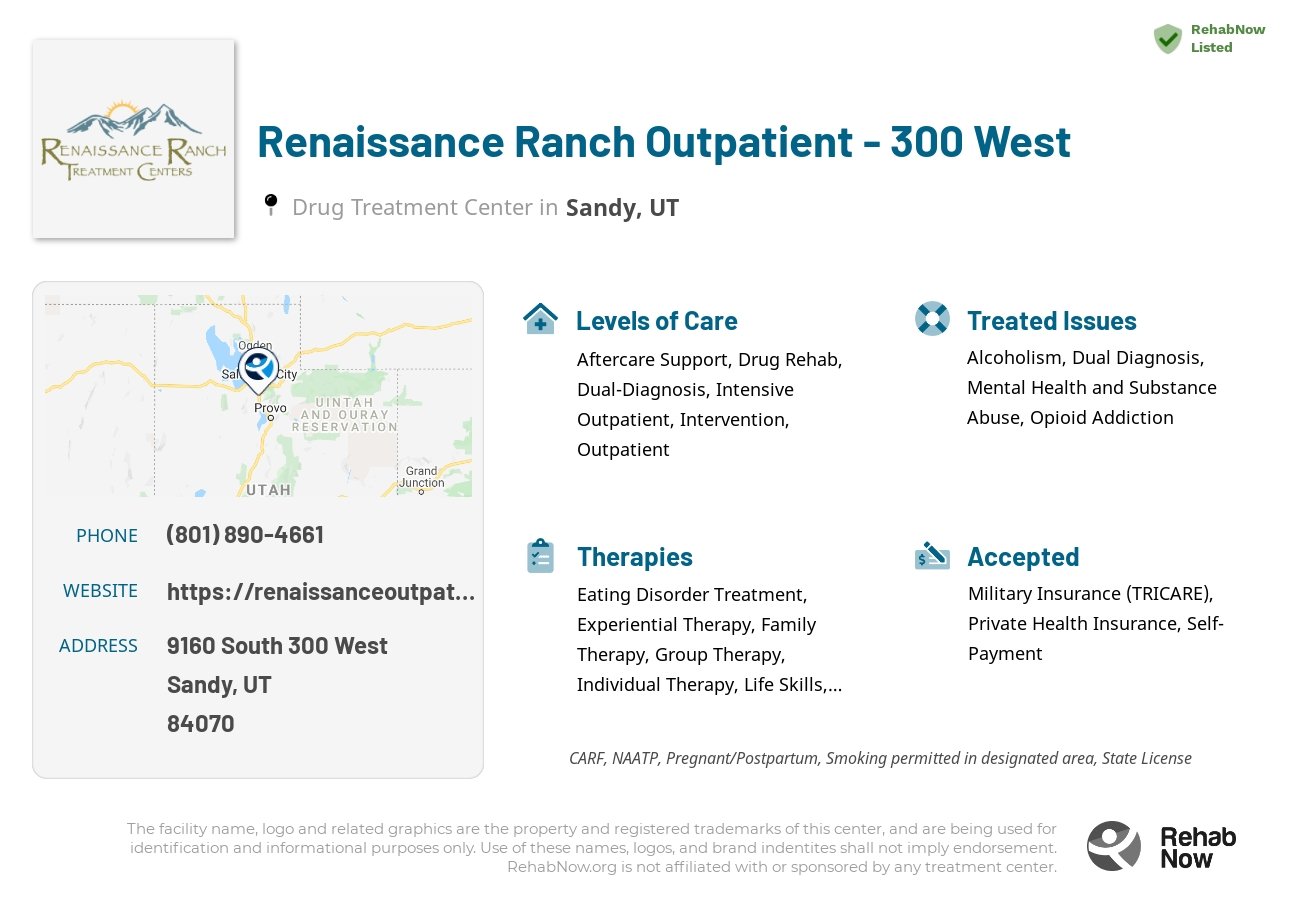 Helpful reference information for Renaissance Ranch Outpatient - 300 West, a drug treatment center in Utah located at: 9160 9160 South 300 West, Sandy, UT 84070, including phone numbers, official website, and more. Listed briefly is an overview of Levels of Care, Therapies Offered, Issues Treated, and accepted forms of Payment Methods.