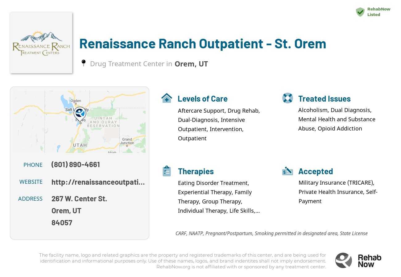 Helpful reference information for Renaissance Ranch Outpatient - St. Orem, a drug treatment center in Utah located at: 267 267 W. Center St., Orem, UT 84057, including phone numbers, official website, and more. Listed briefly is an overview of Levels of Care, Therapies Offered, Issues Treated, and accepted forms of Payment Methods.