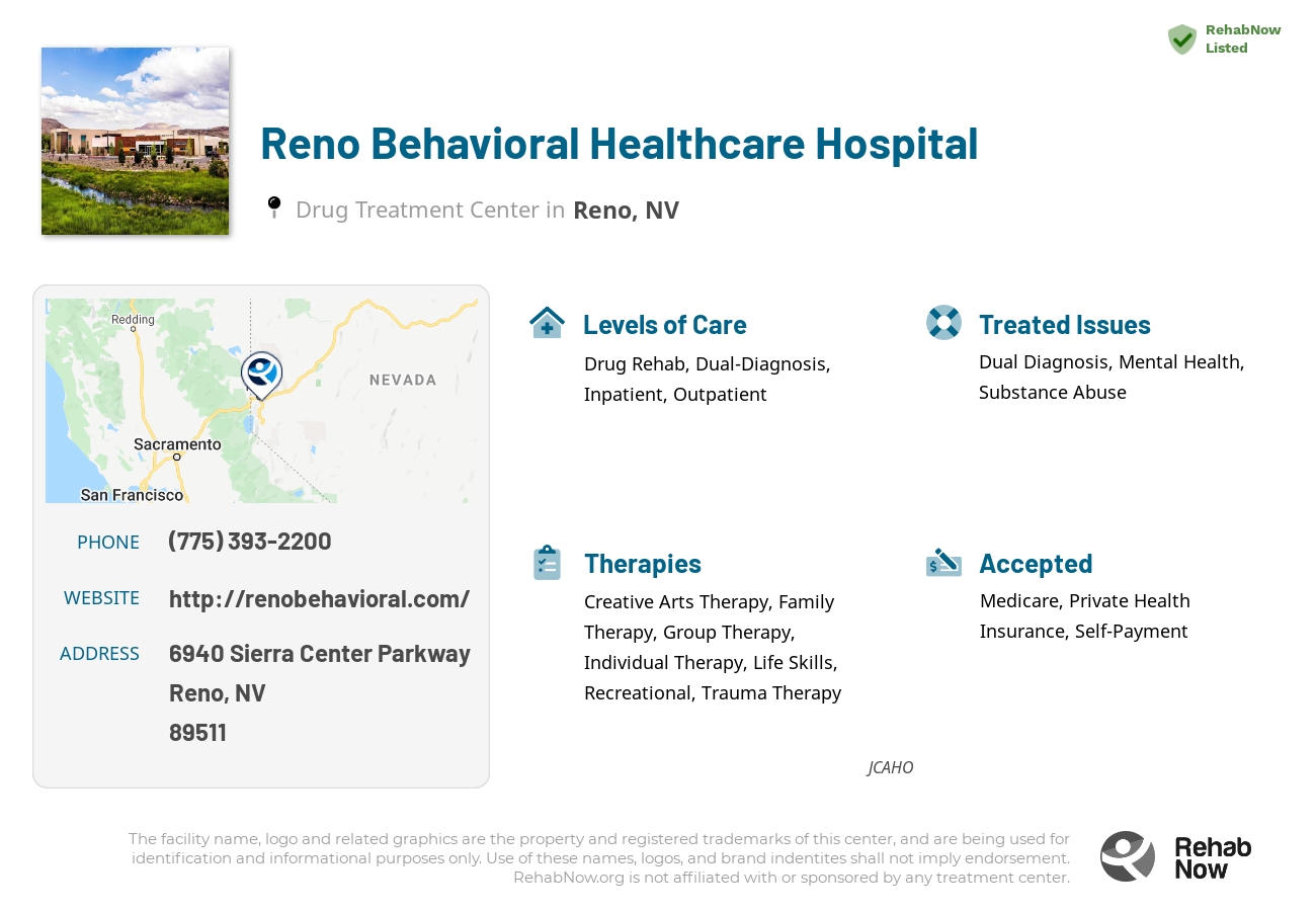 Helpful reference information for Reno Behavioral Healthcare Hospital, a drug treatment center in Nevada located at: 6940 Sierra Center Parkway, Reno, NV, 89511, including phone numbers, official website, and more. Listed briefly is an overview of Levels of Care, Therapies Offered, Issues Treated, and accepted forms of Payment Methods.