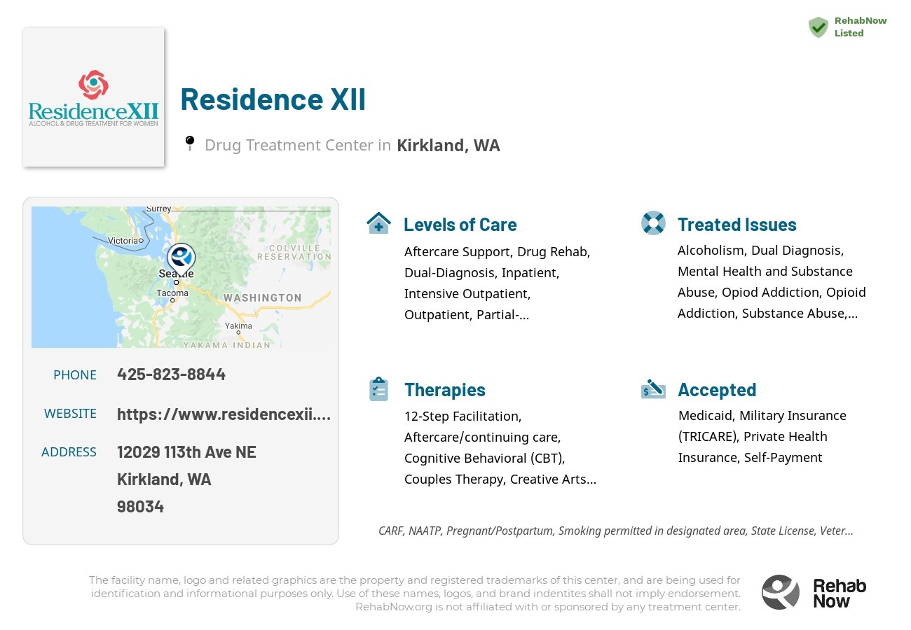 Helpful reference information for Residence XII, a drug treatment center in Washington located at: 12029 113th Ave NE, Kirkland, WA 98034, including phone numbers, official website, and more. Listed briefly is an overview of Levels of Care, Therapies Offered, Issues Treated, and accepted forms of Payment Methods.