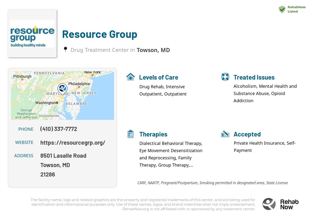 Helpful reference information for Resource Group, a drug treatment center in Maryland located at: 8501 Lasalle Road, Towson, MD, 21286, including phone numbers, official website, and more. Listed briefly is an overview of Levels of Care, Therapies Offered, Issues Treated, and accepted forms of Payment Methods.