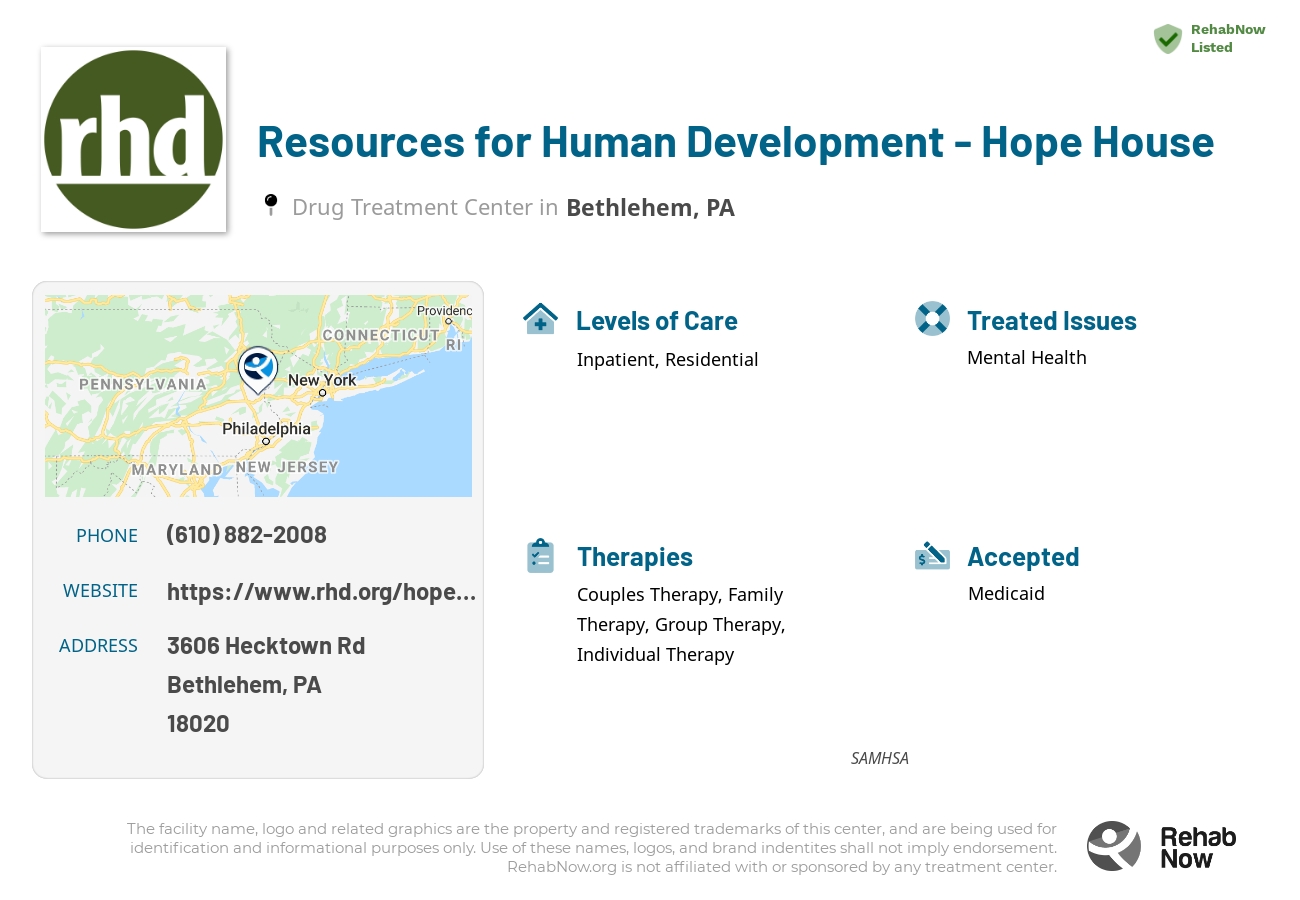 Helpful reference information for Resources for Human Development - Hope House, a drug treatment center in Pennsylvania located at: 3606 Hecktown Rd, Bethlehem, PA 18020, including phone numbers, official website, and more. Listed briefly is an overview of Levels of Care, Therapies Offered, Issues Treated, and accepted forms of Payment Methods.