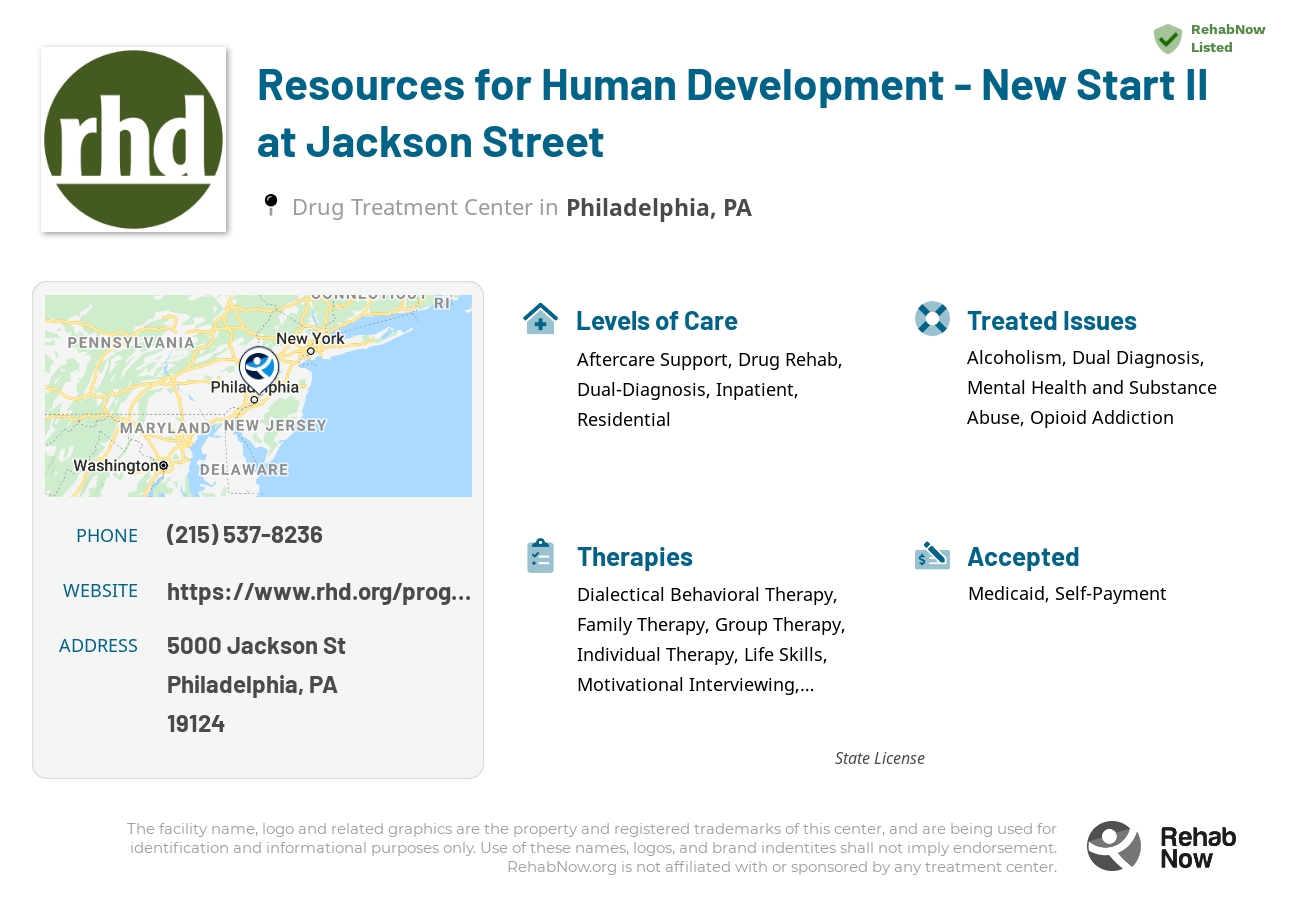 Helpful reference information for Resources for Human Development - New Start II at Jackson Street, a drug treatment center in Pennsylvania located at: 5000 Jackson St, Philadelphia, PA 19124, including phone numbers, official website, and more. Listed briefly is an overview of Levels of Care, Therapies Offered, Issues Treated, and accepted forms of Payment Methods.