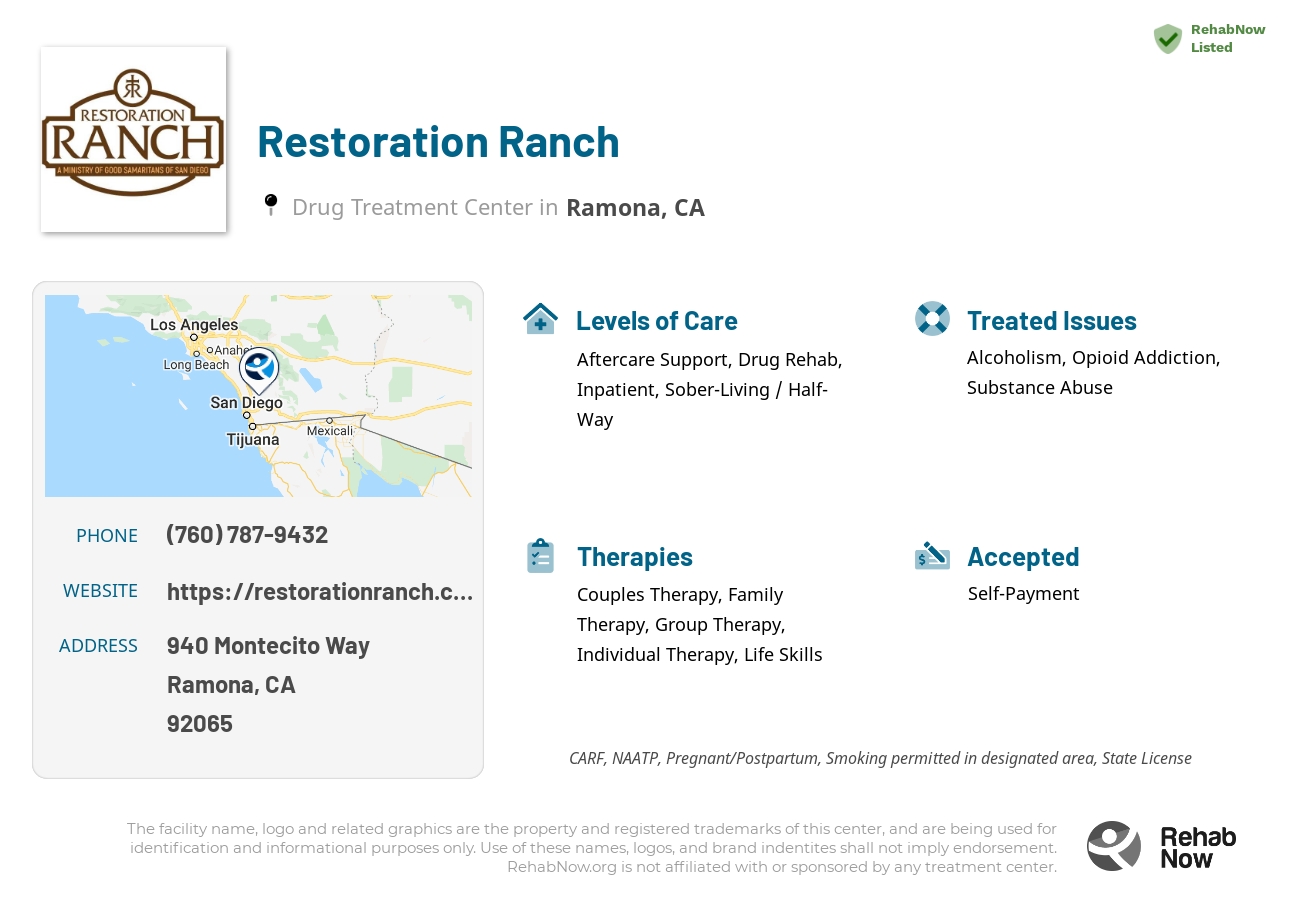 Helpful reference information for Restoration Ranch, a drug treatment center in California located at: 940 Montecito Way, Ramona, CA 92065, including phone numbers, official website, and more. Listed briefly is an overview of Levels of Care, Therapies Offered, Issues Treated, and accepted forms of Payment Methods.