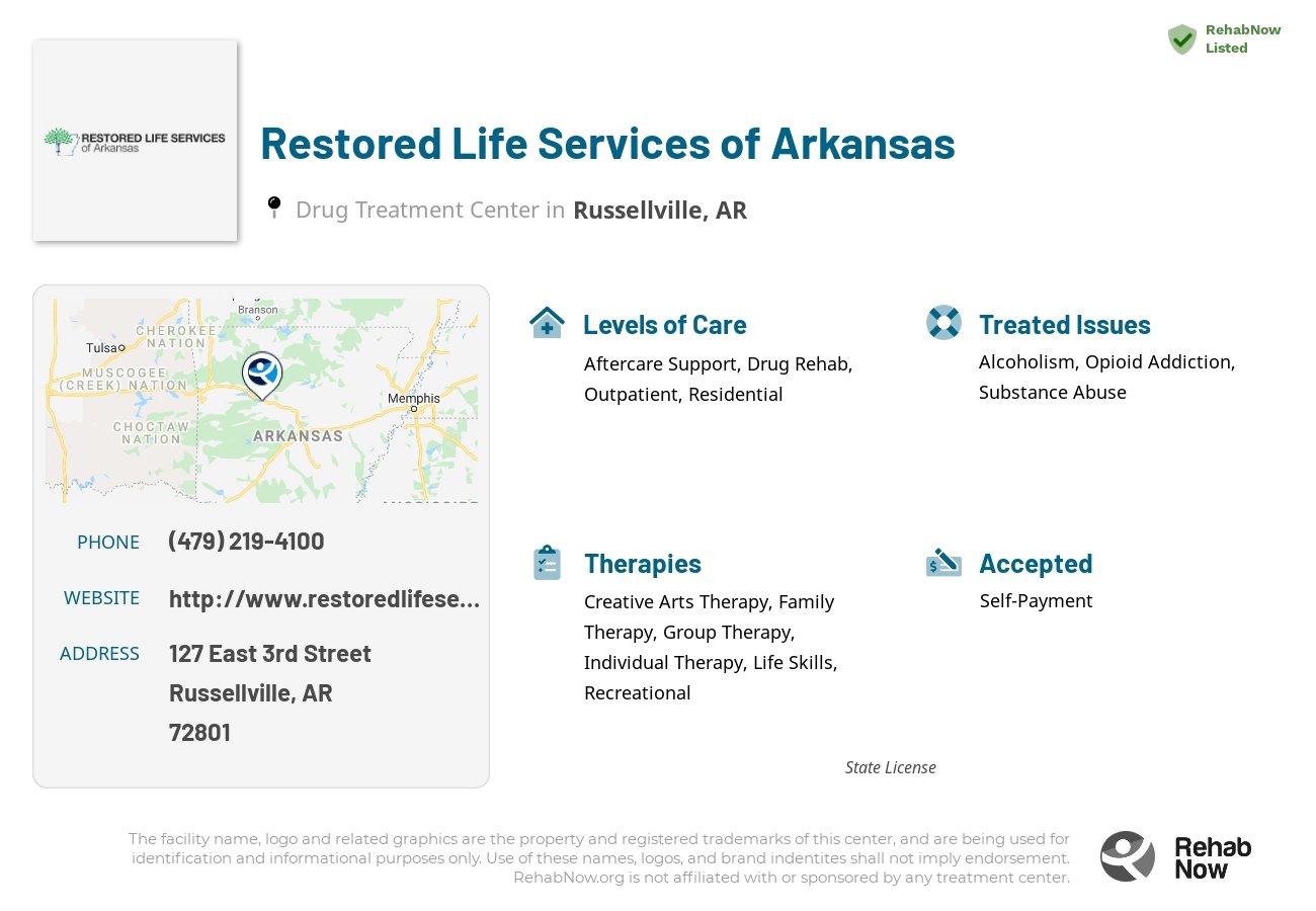 Helpful reference information for Restored Life Services of Arkansas, a drug treatment center in Arkansas located at: 127 East 3rd Street, Russellville, AR, 72801, including phone numbers, official website, and more. Listed briefly is an overview of Levels of Care, Therapies Offered, Issues Treated, and accepted forms of Payment Methods.