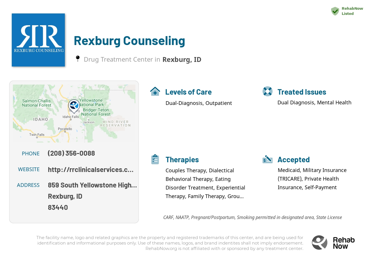 Helpful reference information for Rexburg Counseling, a drug treatment center in Idaho located at: 859 859 South Yellowstone Highway, Rexburg, ID 83440, including phone numbers, official website, and more. Listed briefly is an overview of Levels of Care, Therapies Offered, Issues Treated, and accepted forms of Payment Methods.