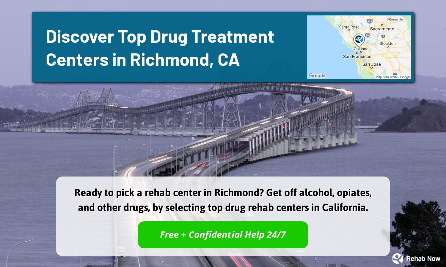Ready to pick a rehab center in Richmond? Get off alcohol, opiates, and other drugs, by selecting top drug rehab centers in California.