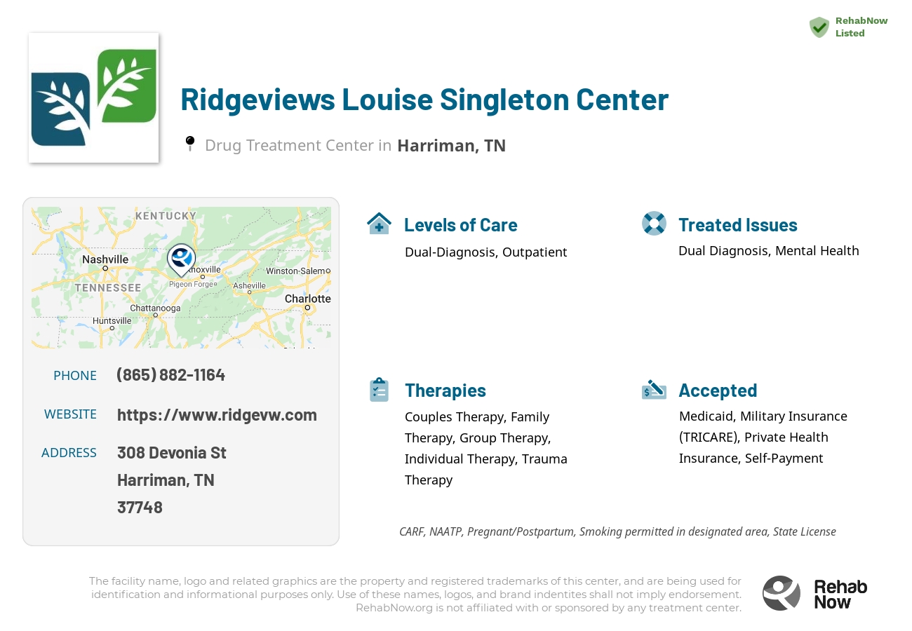 Helpful reference information for Ridgeviews Louise Singleton Center, a drug treatment center in Tennessee located at: 308 Devonia St, Harriman, TN 37748, including phone numbers, official website, and more. Listed briefly is an overview of Levels of Care, Therapies Offered, Issues Treated, and accepted forms of Payment Methods.